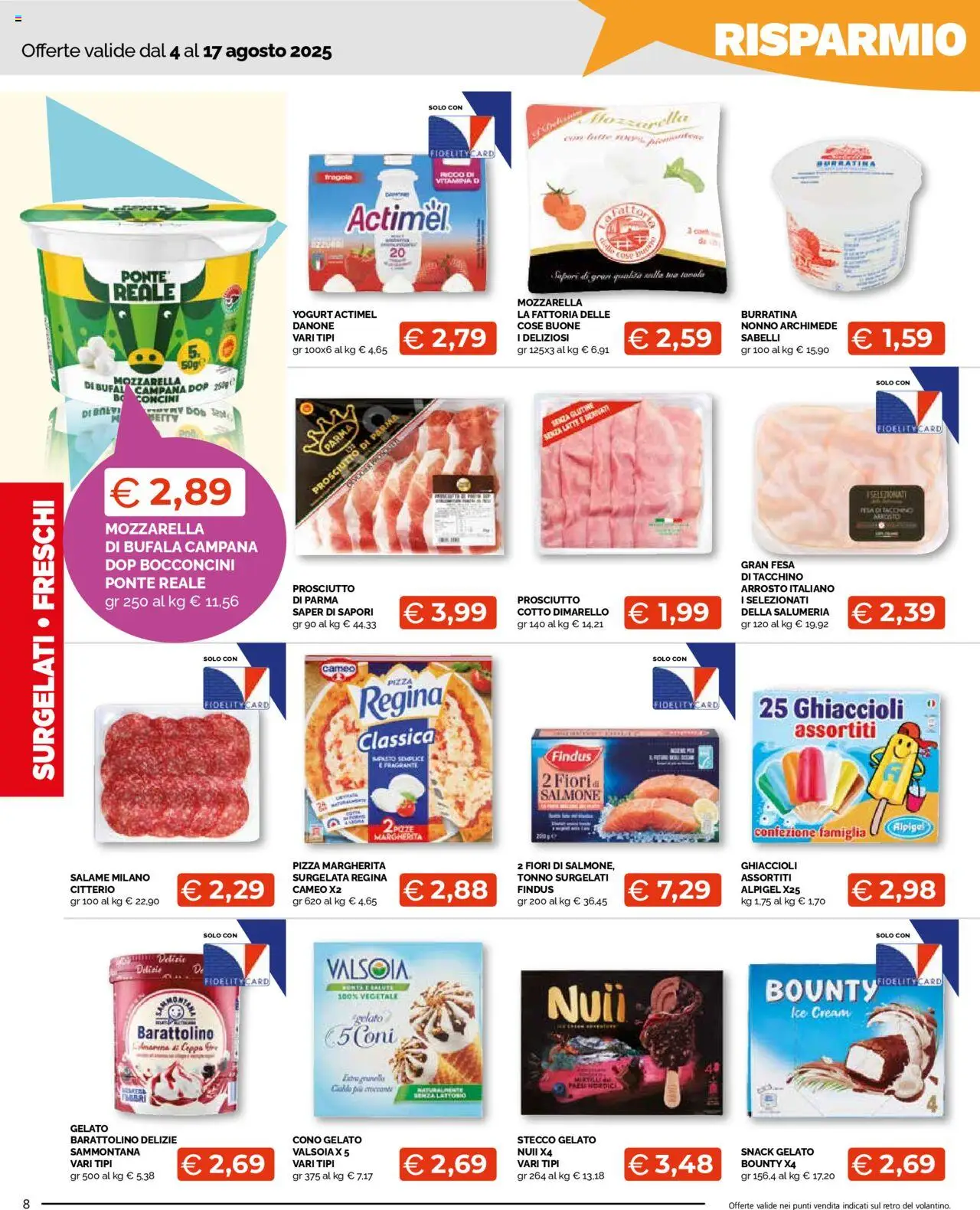 Volantino Mercatò del 04.08.2025 | Pagina: 8 | Prodotti: Arrosto, Salame, Pizza, Latte