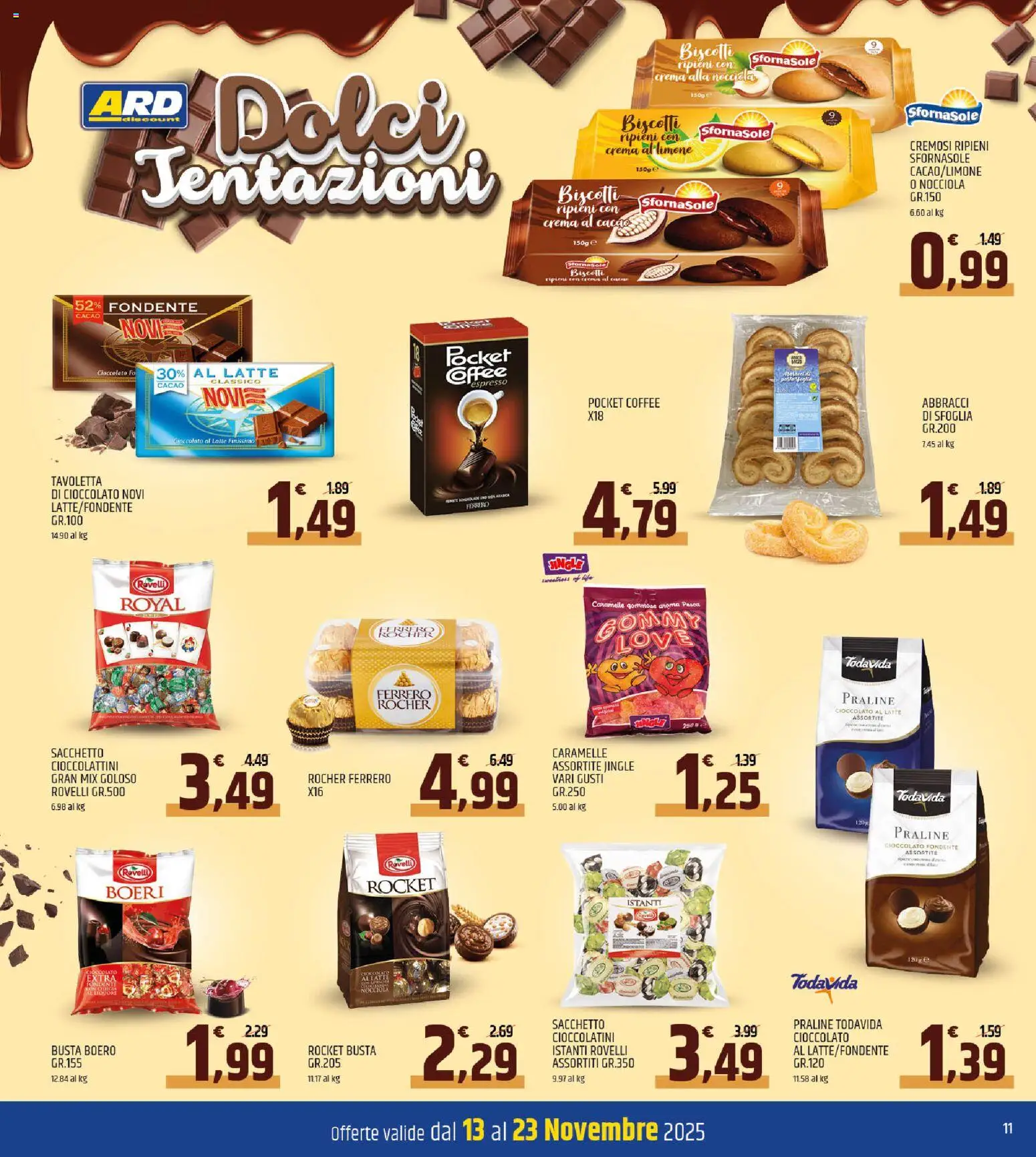 Volantino ARD Discount del 13.11.2025 | Pagina: 11 | Prodotti: Crema, Caramelle, Pesca, Cioccolatini