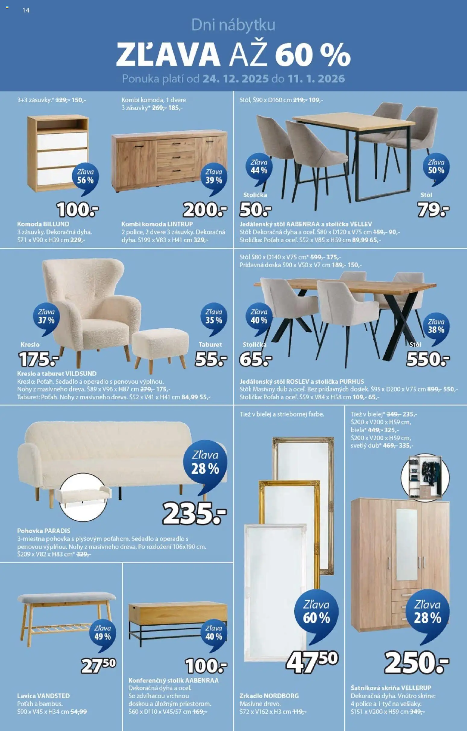 Nové JYSK akcie – leták je platný od 24.12.2025 | Strana: 14 | Produkty: Pohovka, Šatníková skriňa, Skriňa, Jedálenský stôl
