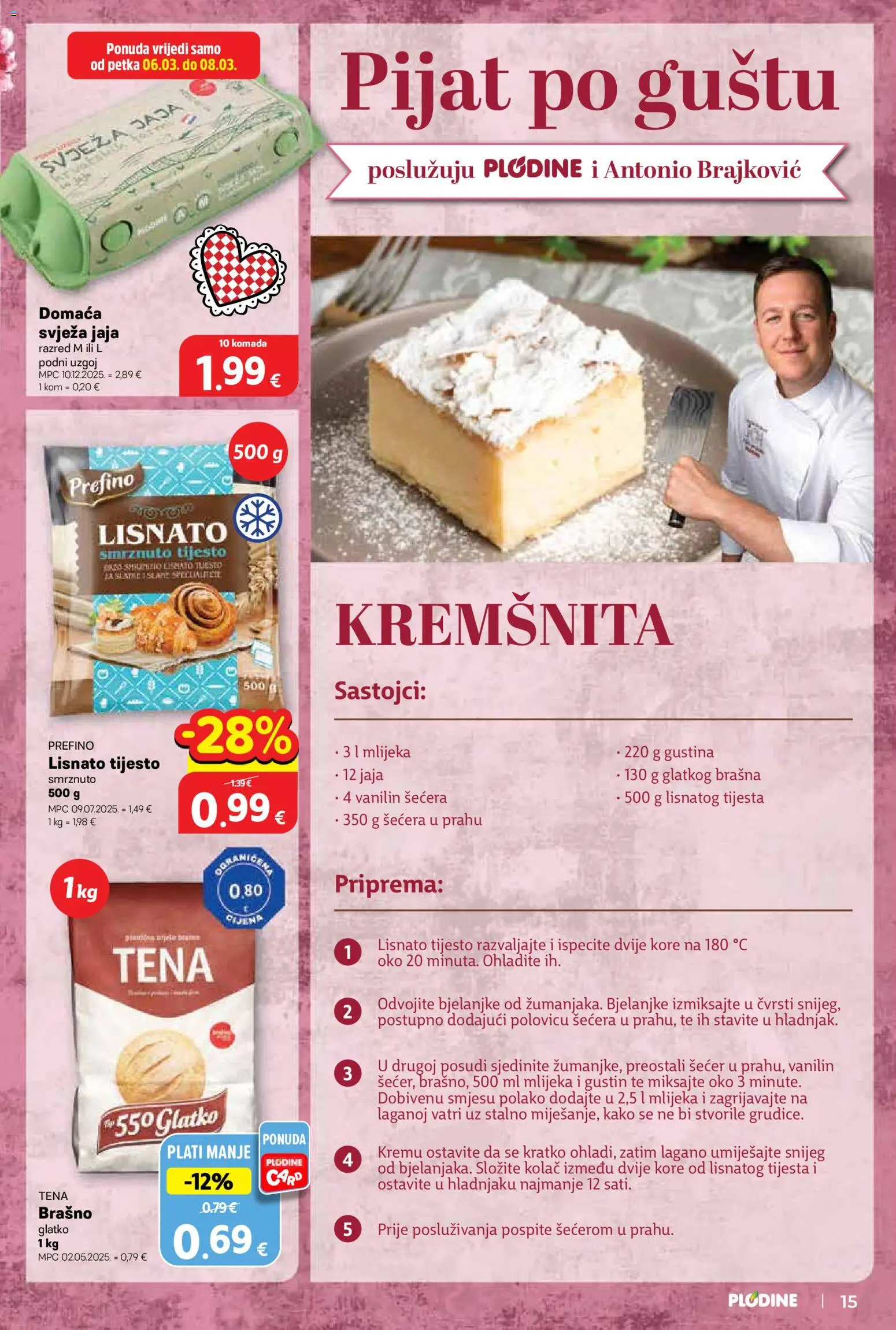 Plodine katalog | vrijedi od 04.03.2026 | Stranica: 15 | Proizvodi: Jaja, Lisnato tijesto, Brašno, Šećer