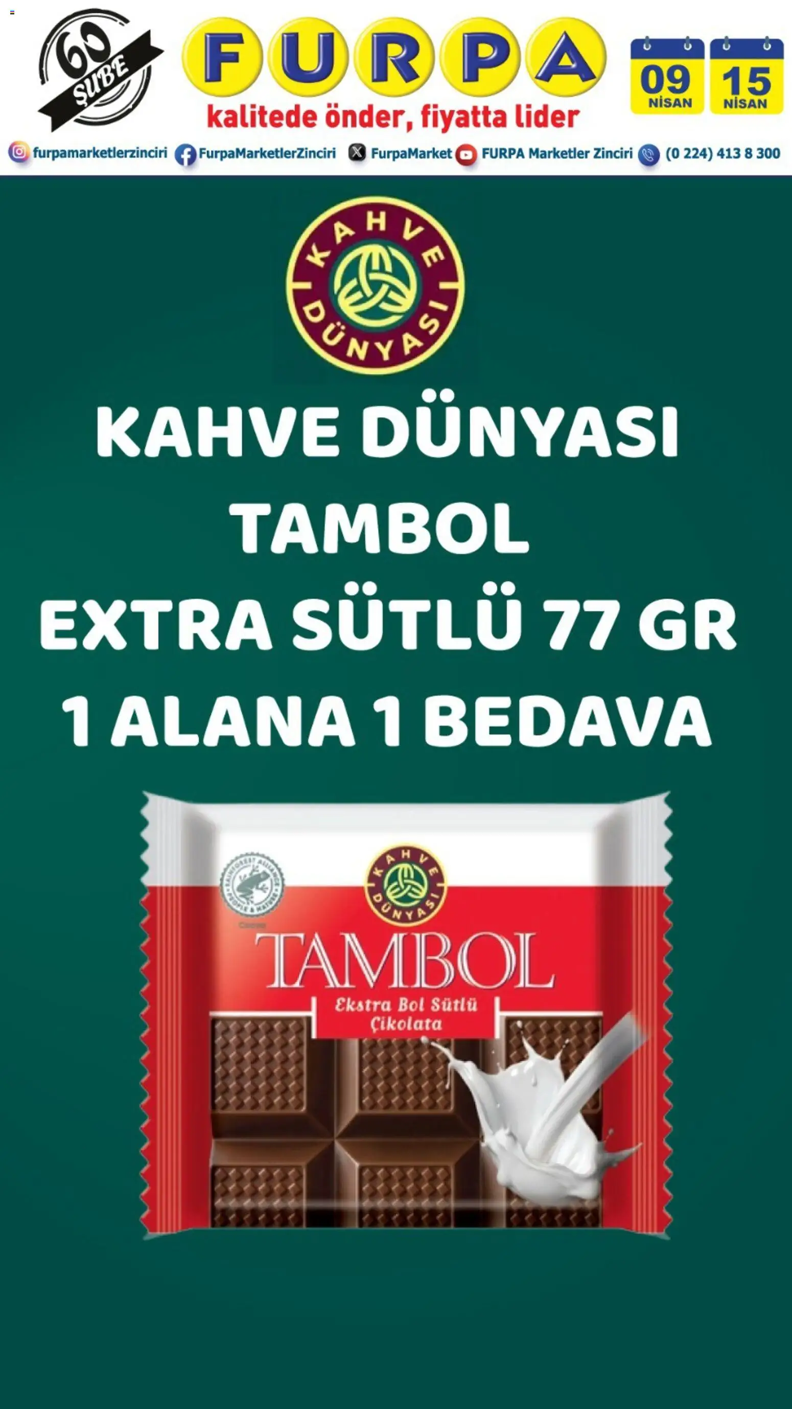 Furpa - 1 Alana 1 Bedava - 09.04.2026 tarihinden itibaren geçerlidir | Sayfa: 1 | Ürünler: Kahve, Çikolata