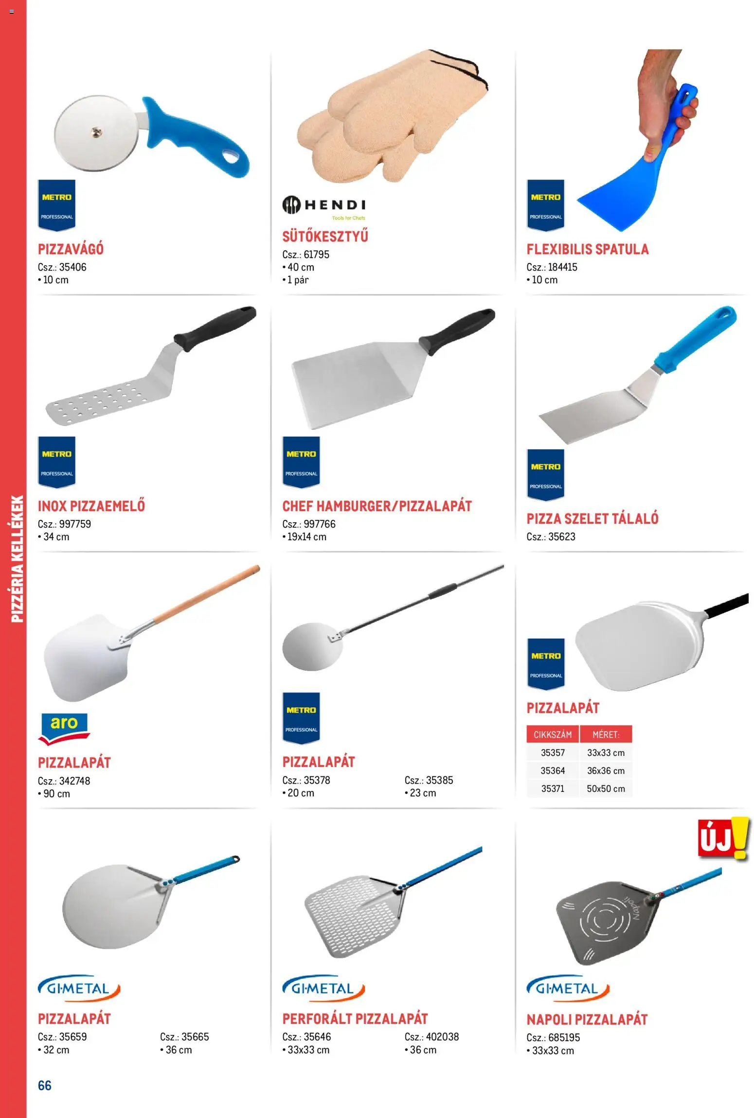 Metro akciós ujság - amely érvényes a következő dátumtól: 18.02.2026 | Oldal: 66 | Termékek: Pizzalapát, Pizza