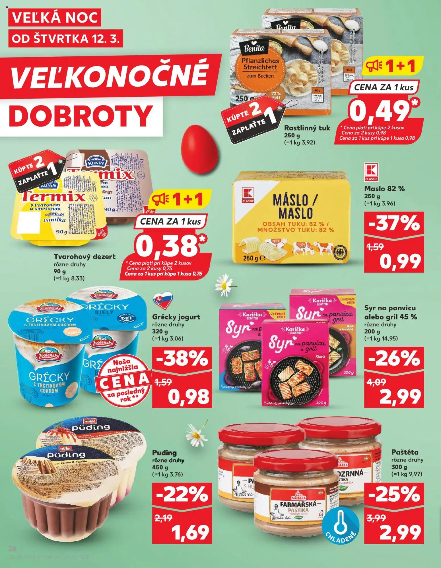 Nové Kaufland akcie – leták je platný od 12.03.2026 | Strana: 26 | Produkty: Gril, Maslo, Syr, Puding