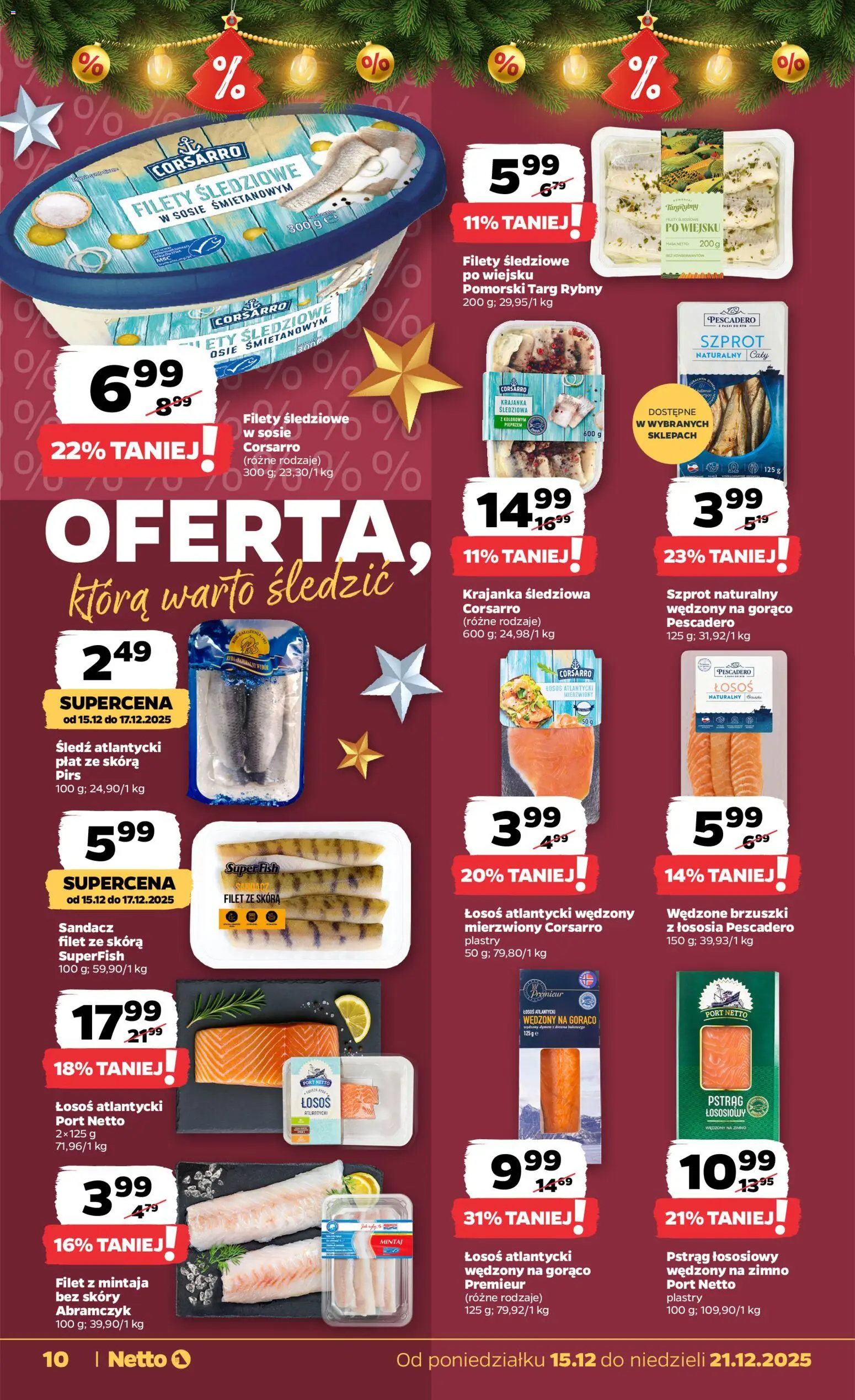 Netto gazetka - Spożywcza od 15.12.2025 | Strona: 10 | Produkty: Śledź, Łosoś atlantycki, Sandacz, Pstrąg łososiowy