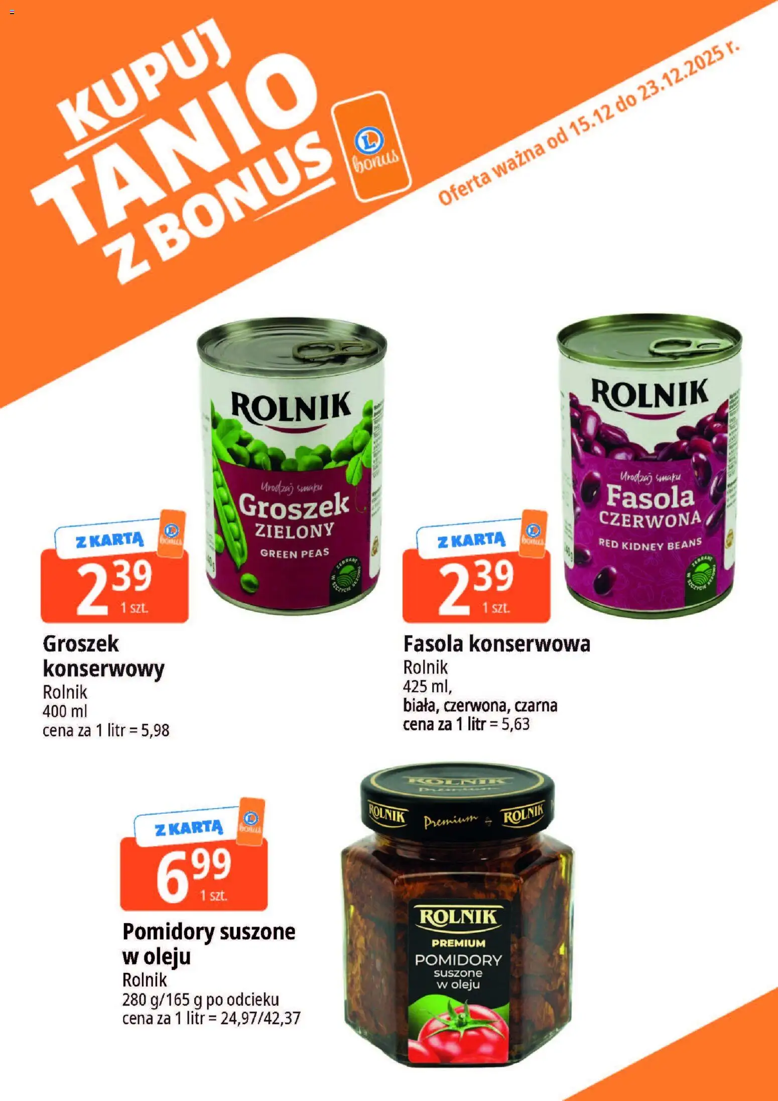 E.Leclerc Gazetka - Warszawa Bielany kupony dodatkowe od 15.12.2025 | Strona: 10 | Produkty: Karta, Groszek, Pomidory suszone, Fasola czerwona