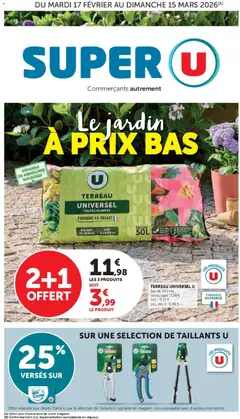Super U - Prévisualisation de Super U - Le jardin à prix bas valide à partir de 17.02.2026
