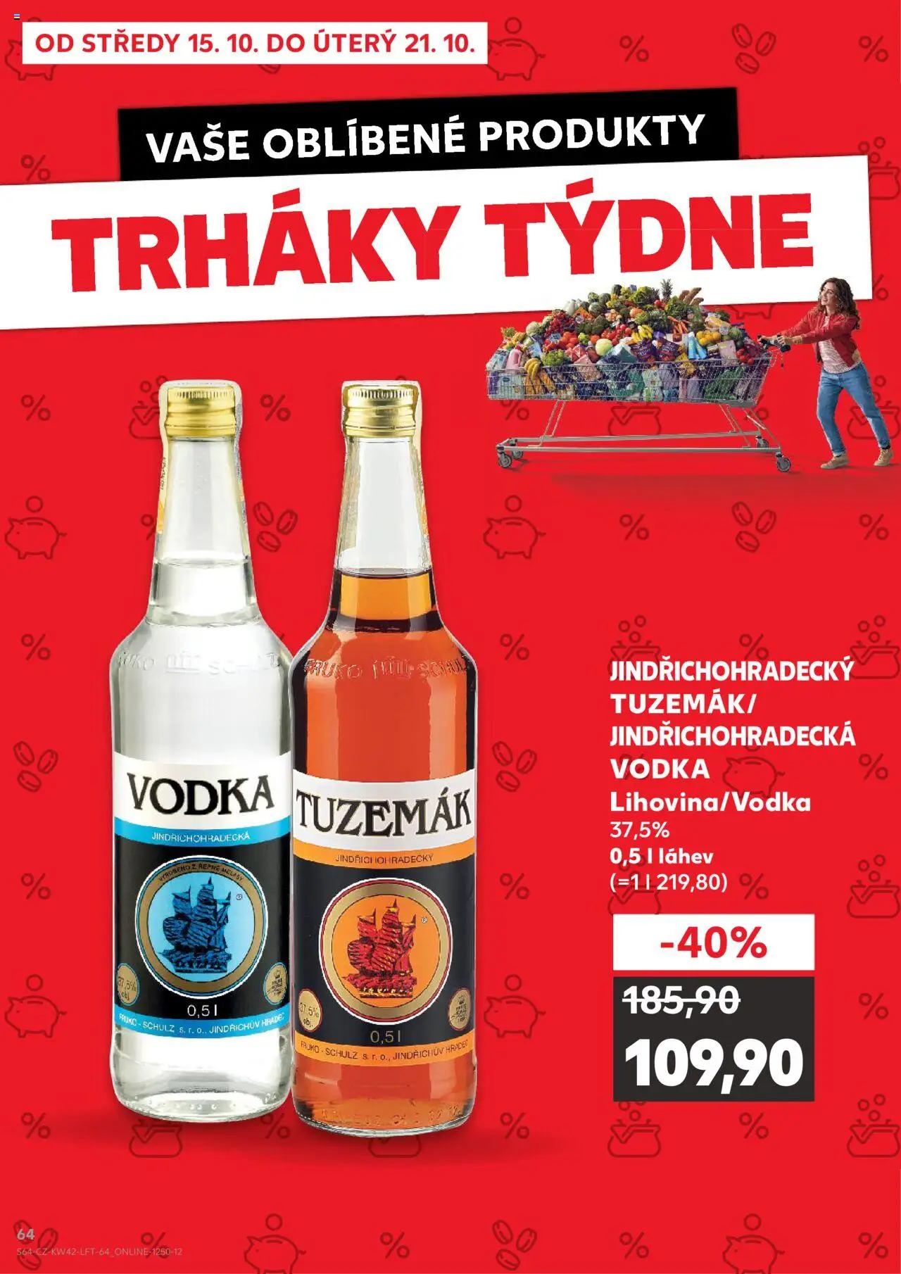 Kaufland leták - Chomutov od 15.10.2025 | Strana: 64 | Produkty: Vodka, Tuzemák, Láhev