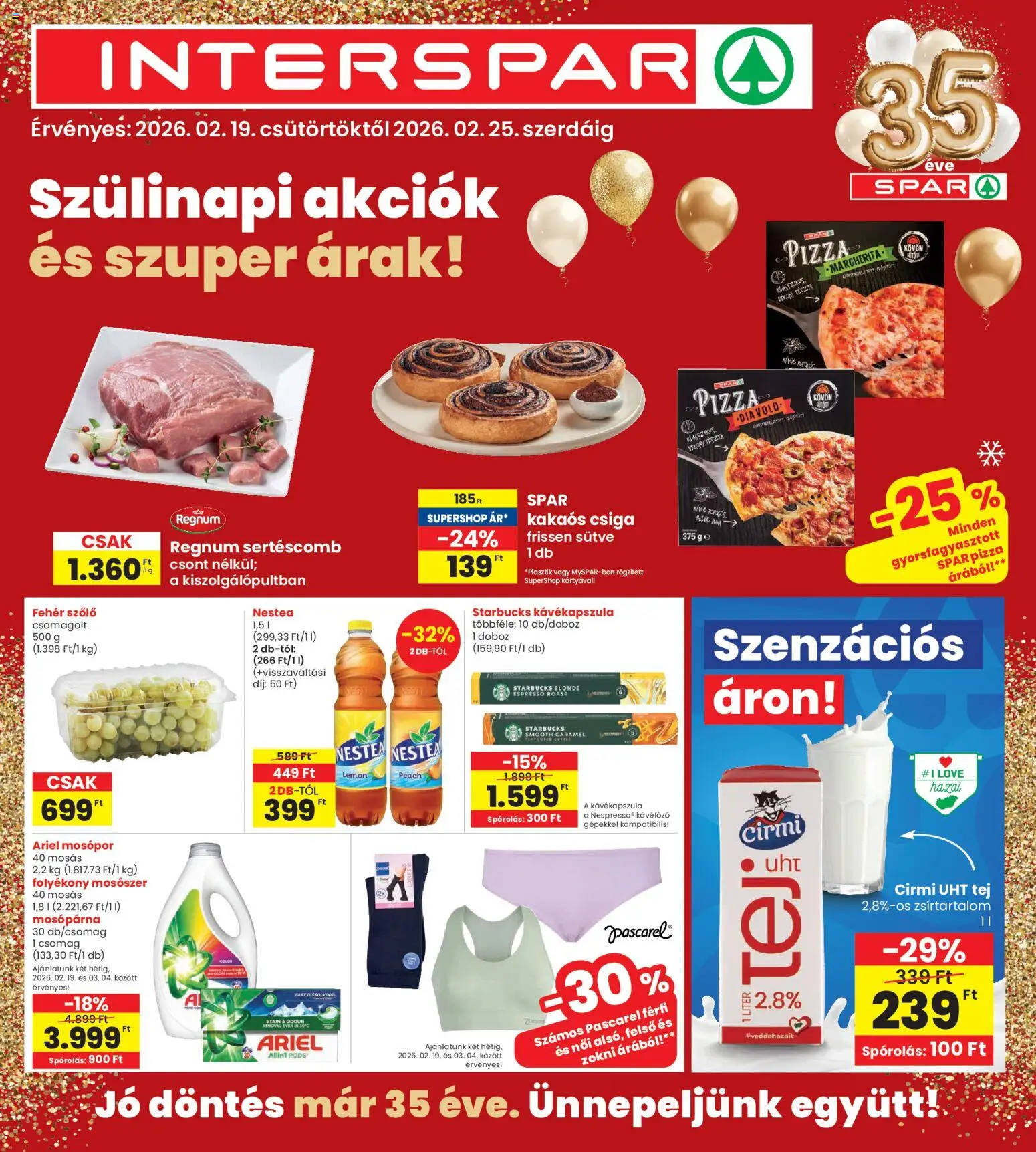 Interspar akciós ujság - amely érvényes a következő dátumtól: 19.02.2026 | Oldal: 1 | Termékek: Ariel, Kávéfőző, Pizza, Kakaós csiga
