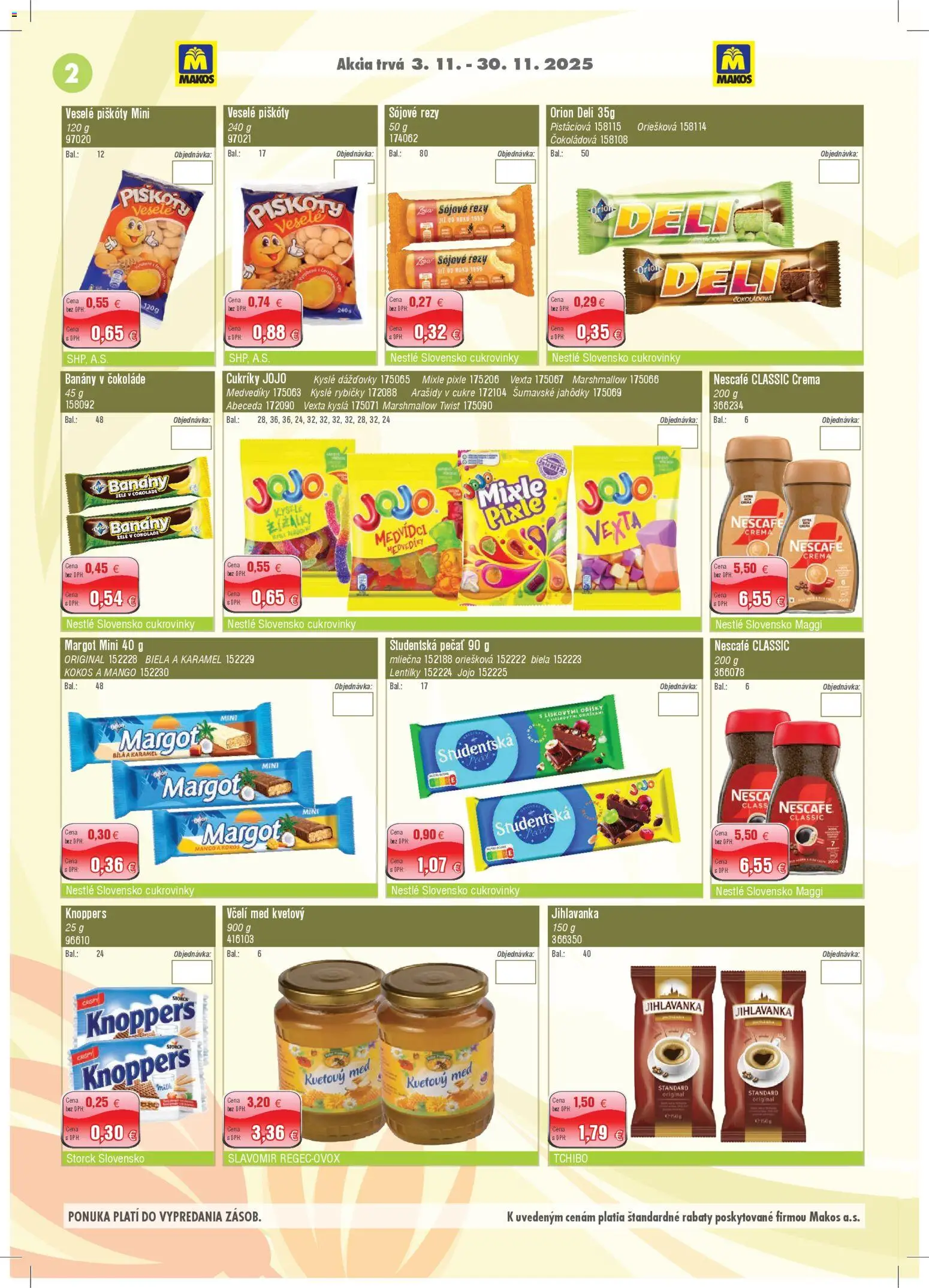 Nové Makos akcie – leták je platný od 03.11.2025 | Strana: 2 | Produkty: Banány v čokoláde, Banány, Med, Arašidy