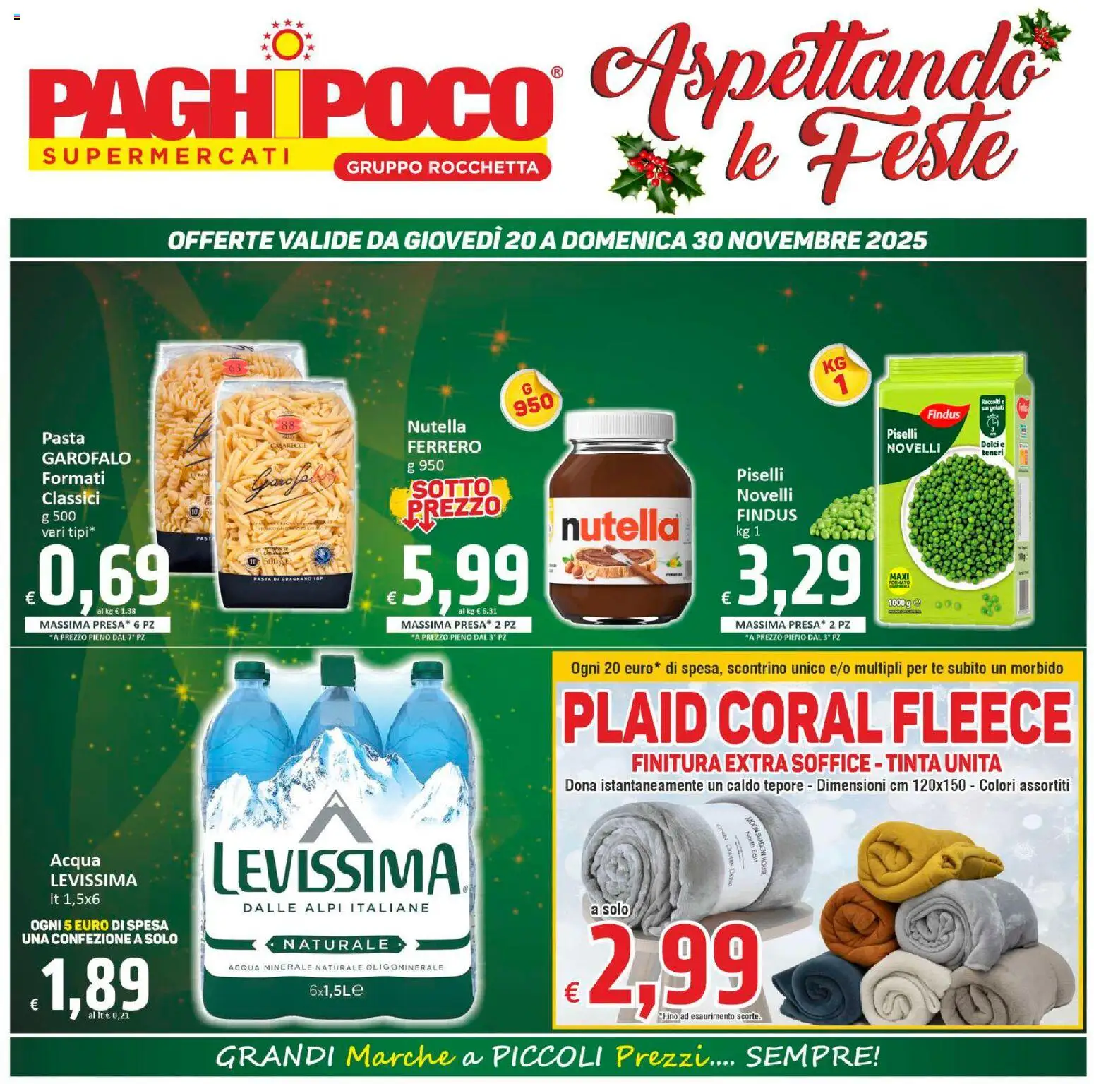 Volantino Paghi Poco del 20.11.2025 | Pagina: 1 | Prodotti: Plaid, Acqua, Piselli, Acqua minerale
