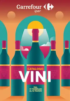 Anteprima del volantino Carrefour Iper Vini - Roma catalogo valido a partire dal 17.02.2026