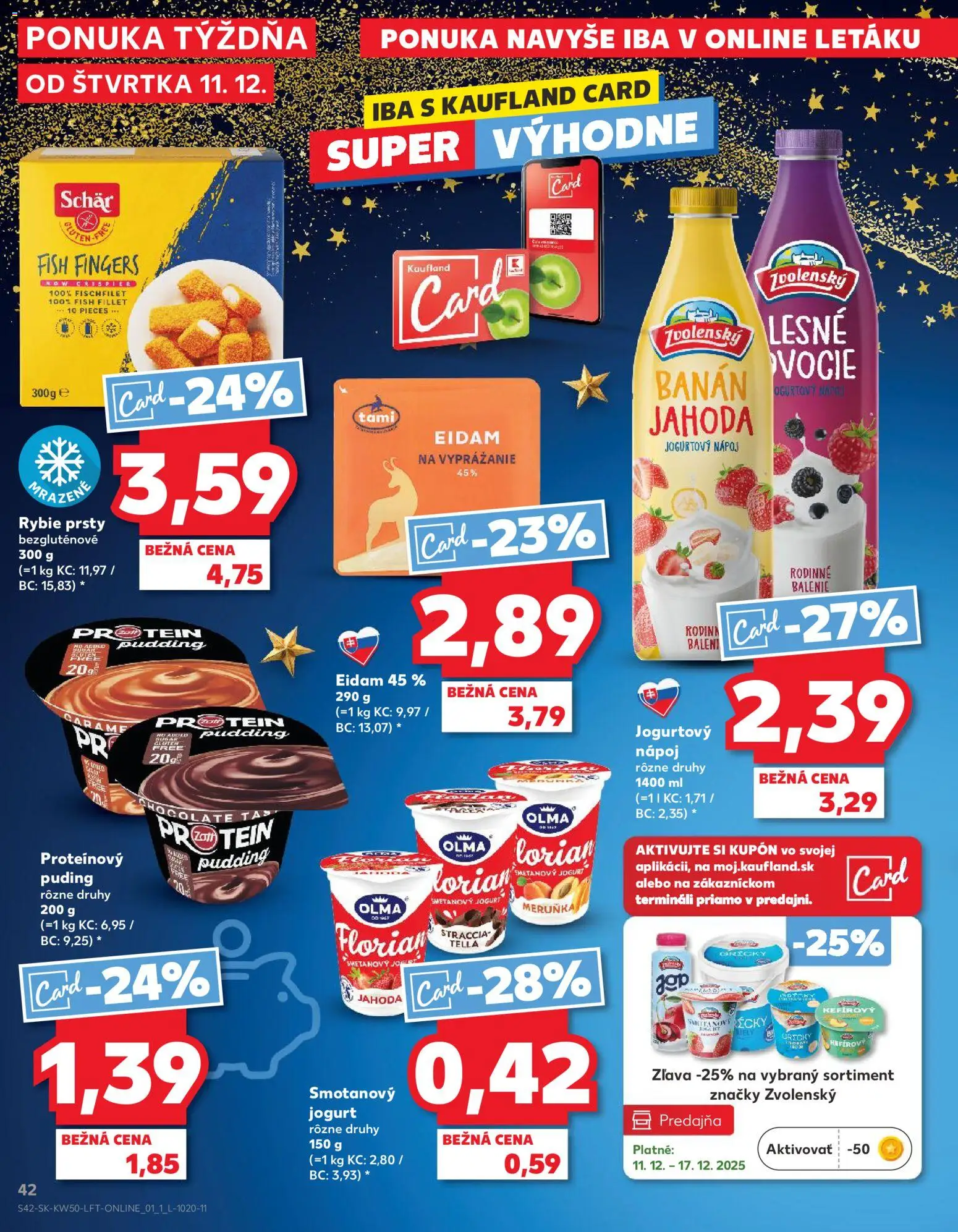 Nové Kaufland akcie – leták je platný od 11.12.2025 | Strana: 42 | Produkty: Jogurt, Proteínový puding, Protein, Puding