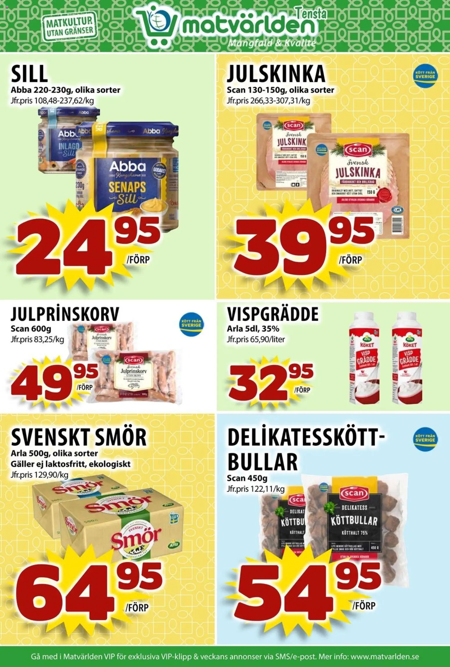 Matvärlden reklamblad aktuell från 15.12.2025 | Sida: 3 | Produkter: Köttbullar, Sill, Smör, Grädde