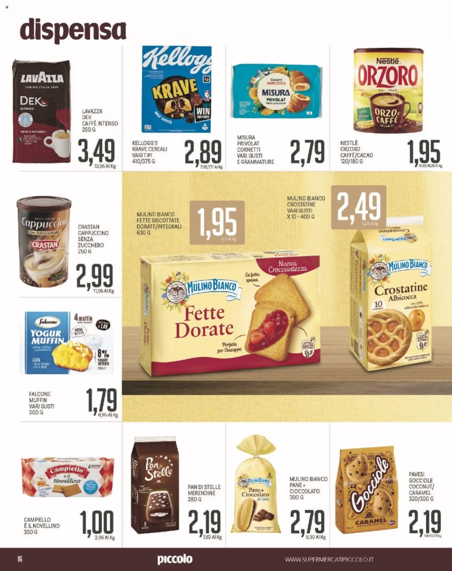 Volantino Piccolo del 27.10.2025 | Pagina: 16 | Prodotti: Cereali, Zucchero, Fette biscottate, Lavazza