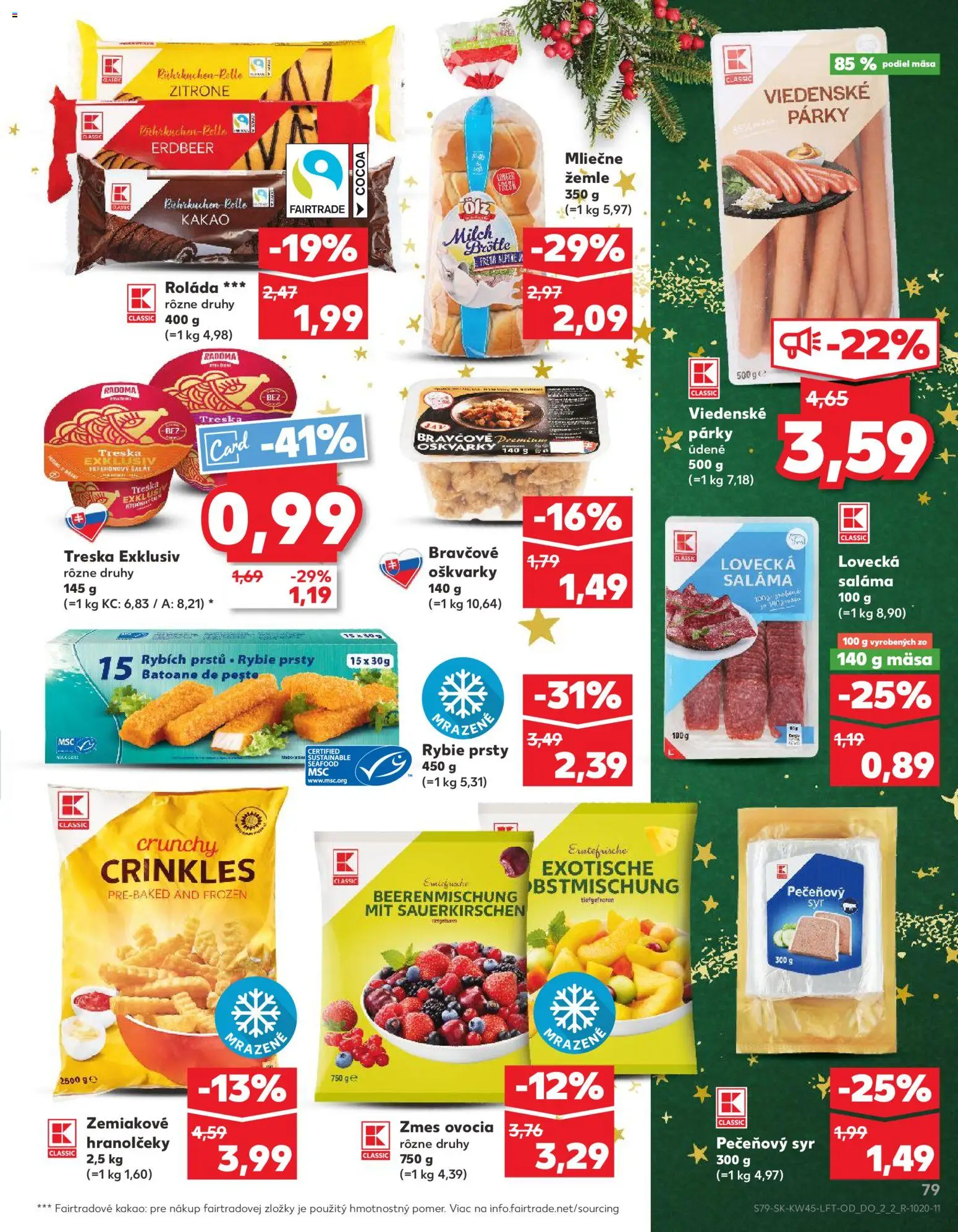 Nové Kaufland akcie – leták je platný od 06.11.2025 | Strana: 79 | Produkty: Saláma, Párky, Treska, Kakao