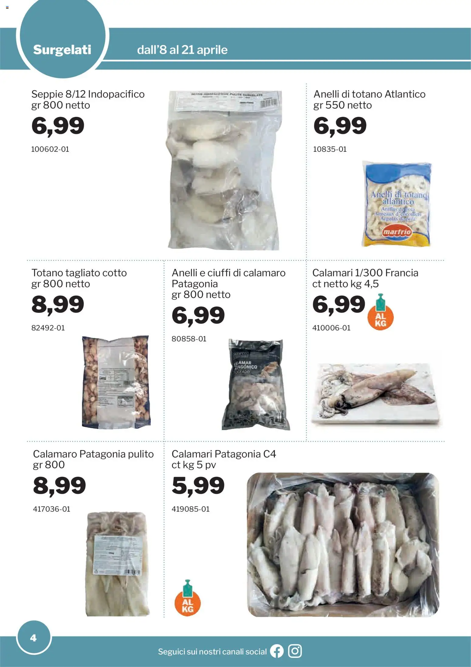 Volantino Sogegross del 08.04.2026 | Pagina: 4 | Prodotti: Calamari, Totano