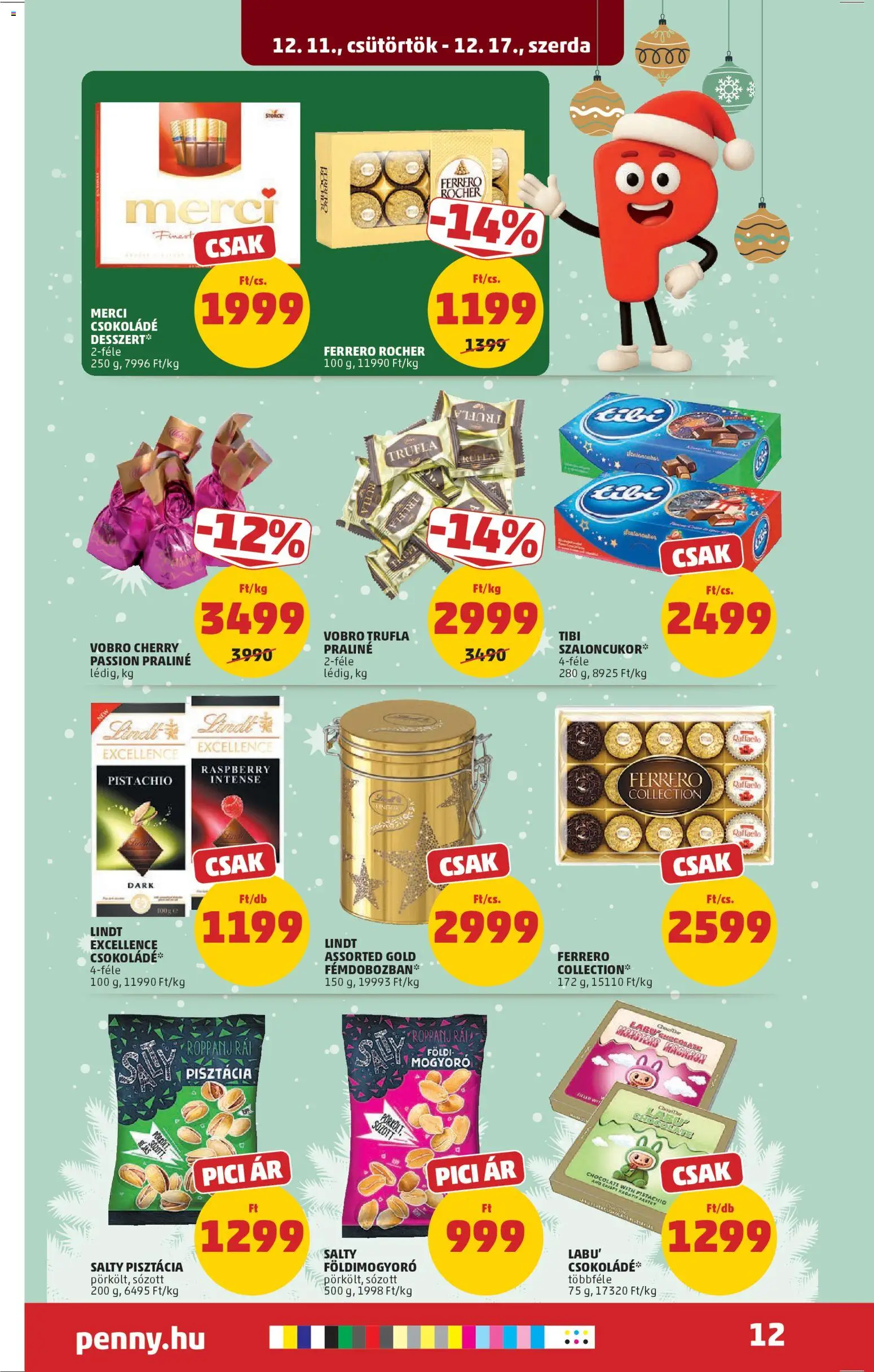 PENNY akciós ujság - amely érvényes a következő dátumtól: 11.12.2025 | Oldal: 16 | Termékek: Mogyoró, Pisztácia, TV, Csokoládé