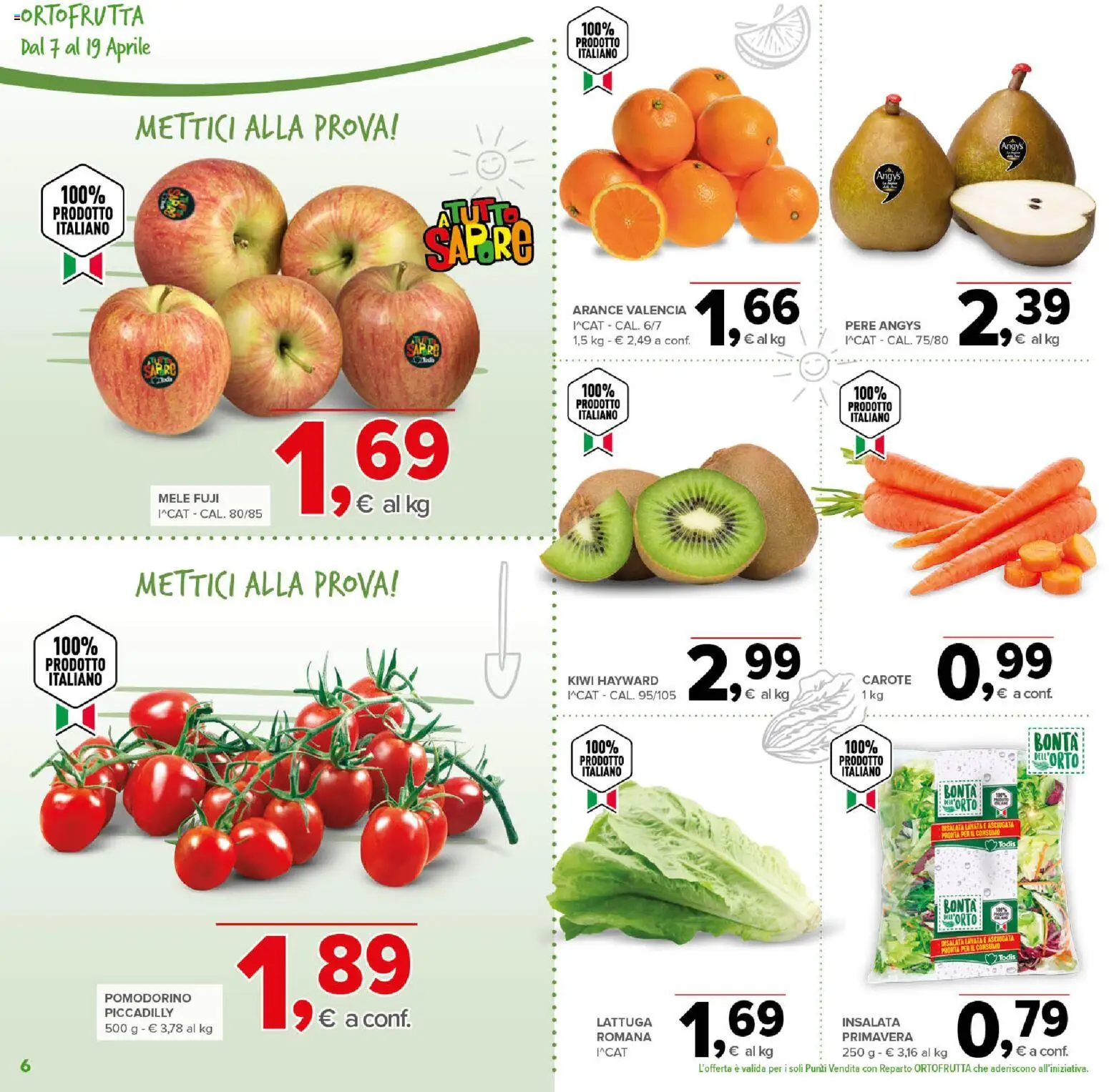 Volantino Todis del 07.04.2026 | Pagina: 6 | Prodotti: Arance, Kiwi, Insalata, Lattuga