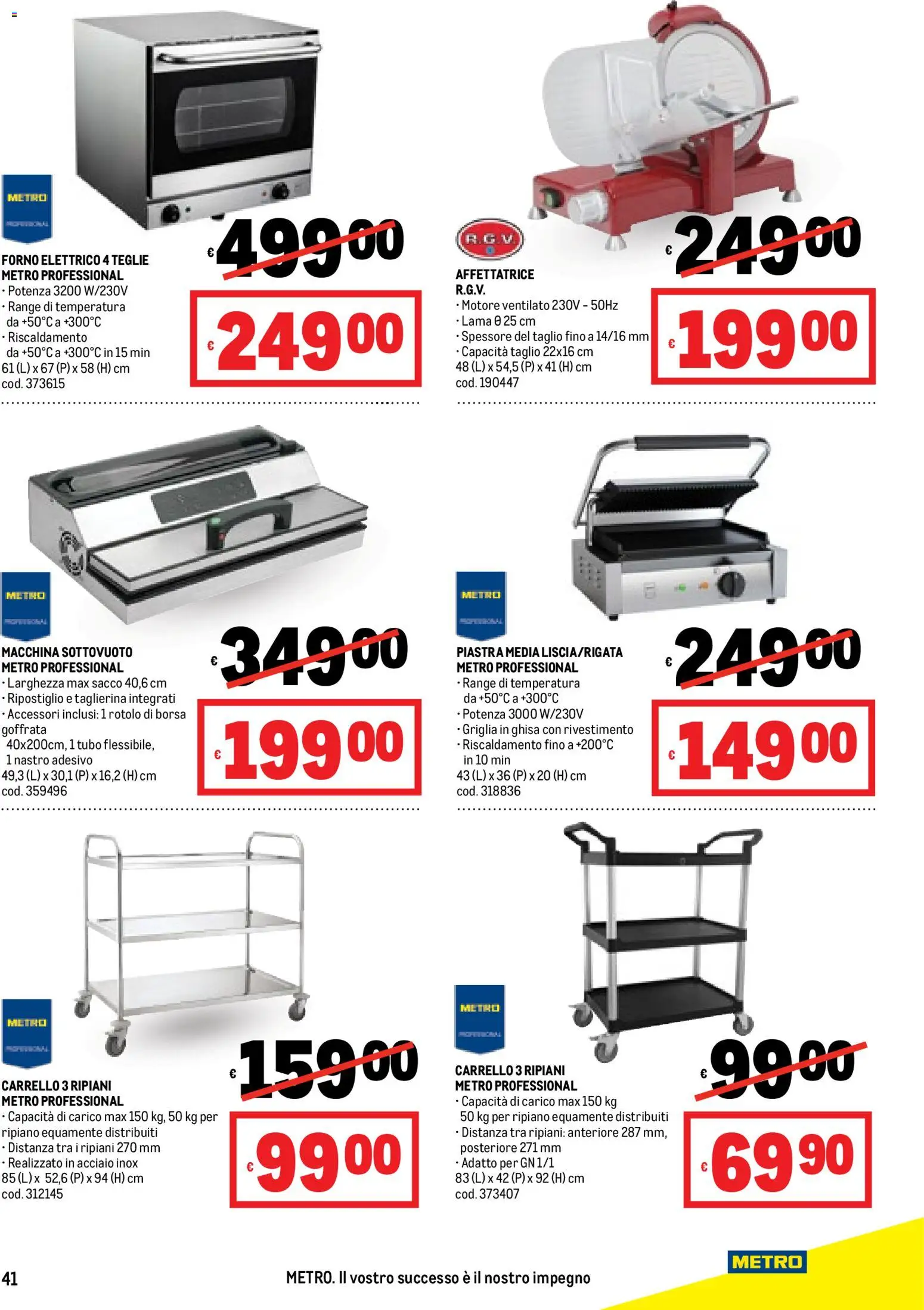 Volantino Metro del 04.12.2025 | Pagina: 41 | Prodotti: Macchina sottovuoto, Nastro adesivo, Griglia, Affettatrice
