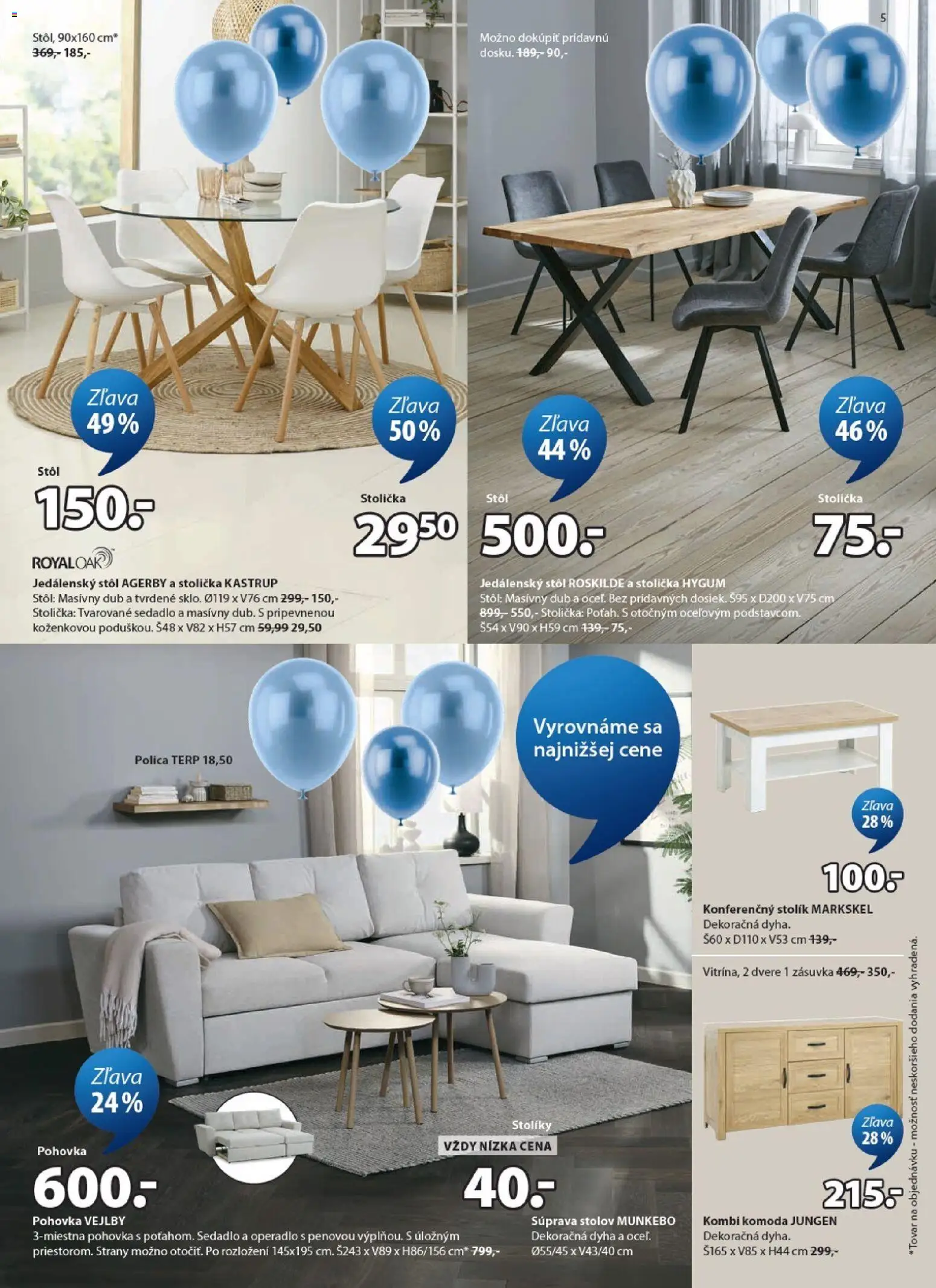 Nové JYSK akcie – leták je platný od 25.03.2026 | Strana: 5 | Produkty: Pohovka, Jedálenský stôl, Stôl, Komoda