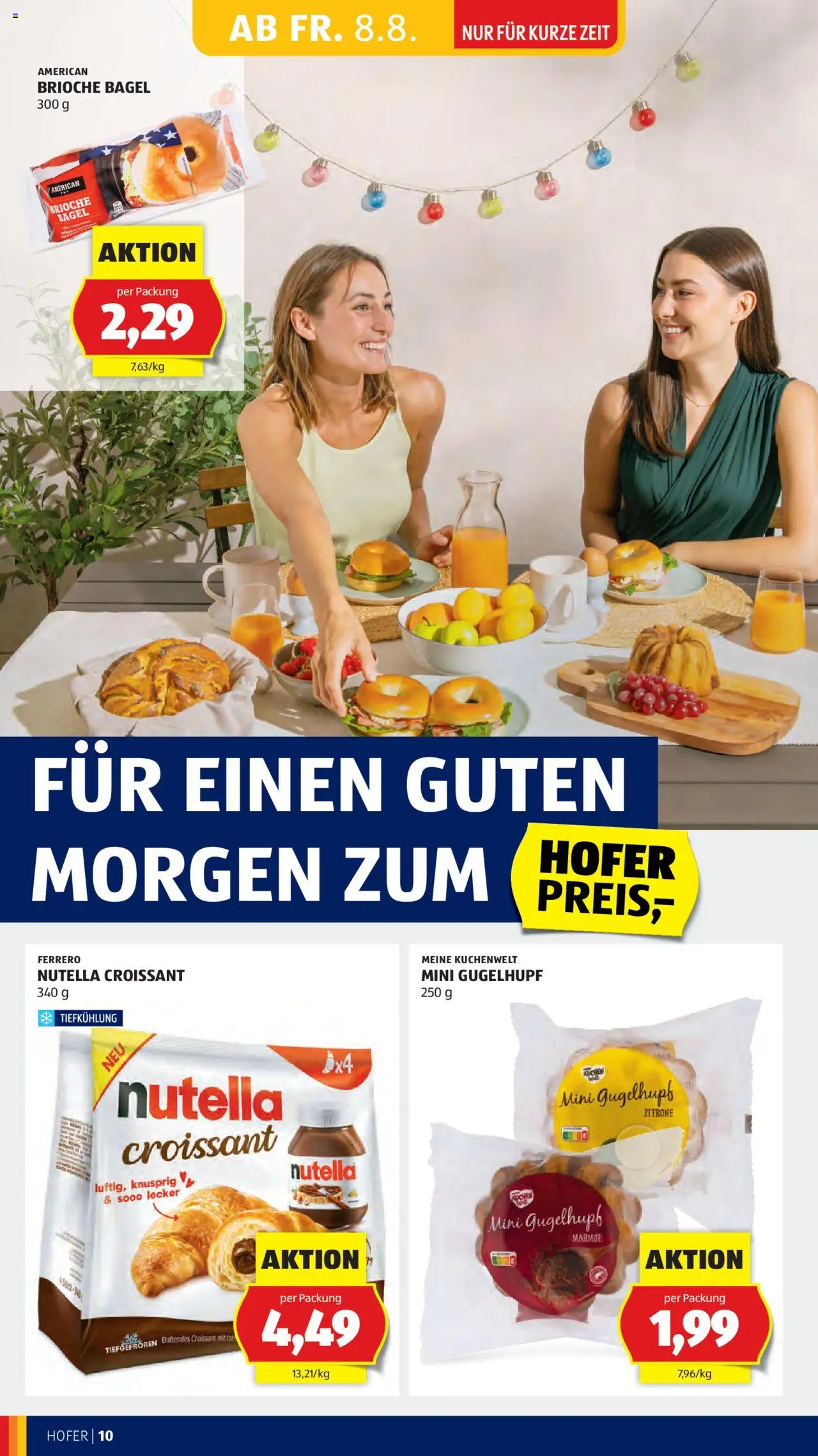 Hofer AT akciós ujság - amely érvényes a következő dátumtól: 08.08.2025 | Oldal: 12 | Termékek: Croissant, Bagel, Nutella