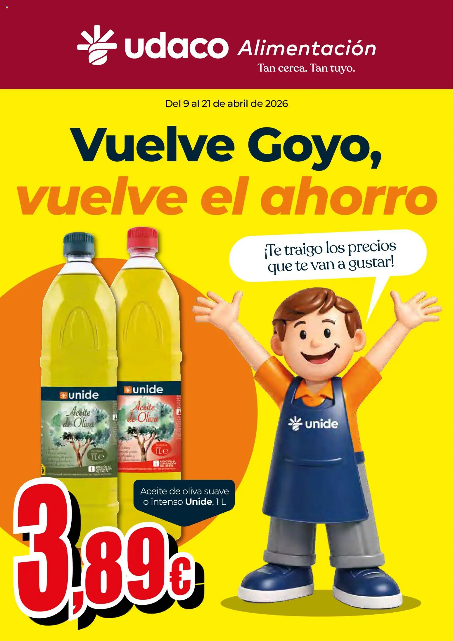 Unide - Vuelve Goyo, vuelve el ahorro  │ válido desde el 09.04.2026 | Página: 1 | Productos: Aceite, Té, Aceite de oliva
