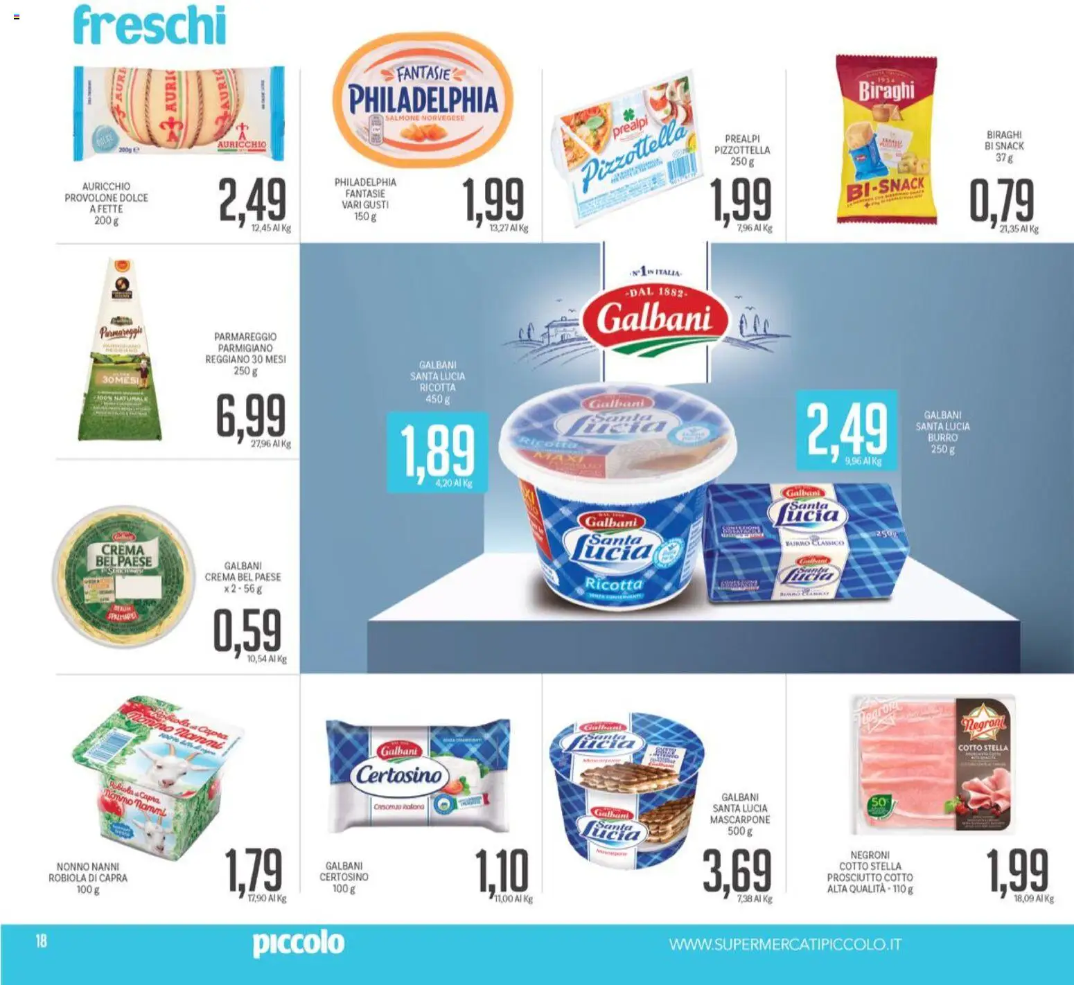 Volantino Piccolo del 26.03.2026 | Pagina: 18 | Prodotti: Prosciutto Cotto, Prosciutto, Mascarpone, Parmigiano reggiano