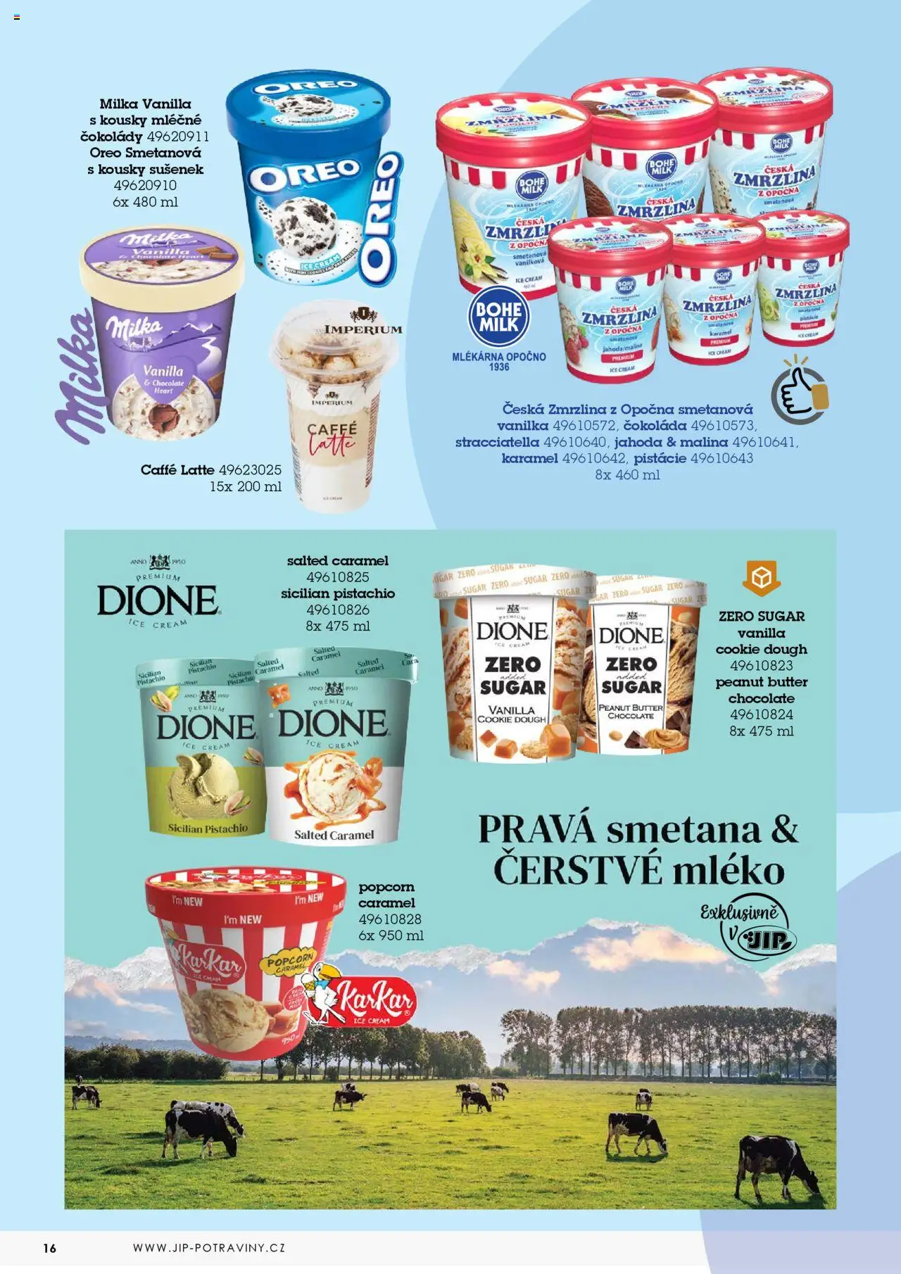Jip katalog zmrzliny 2024/25 od 30.12.2024 | Strana: 16 | Produkty: Čokoláda, Milka, Zmrzlina, Popcorn