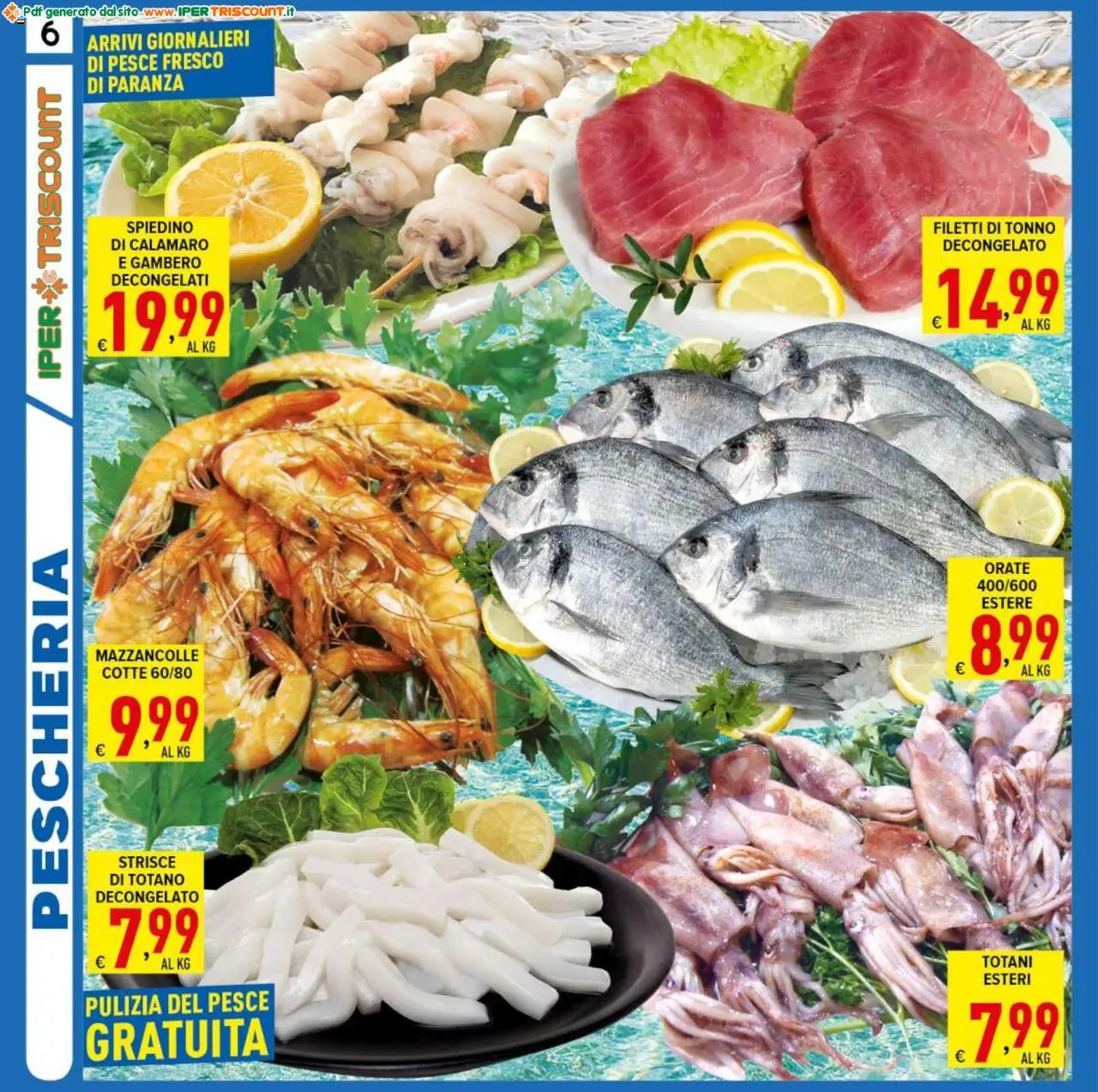 Volantino Ipertriscount del 25.07.2025 | Pagina: 6 | Prodotti: Pesce, Mazzancolle, Tonno, Totano