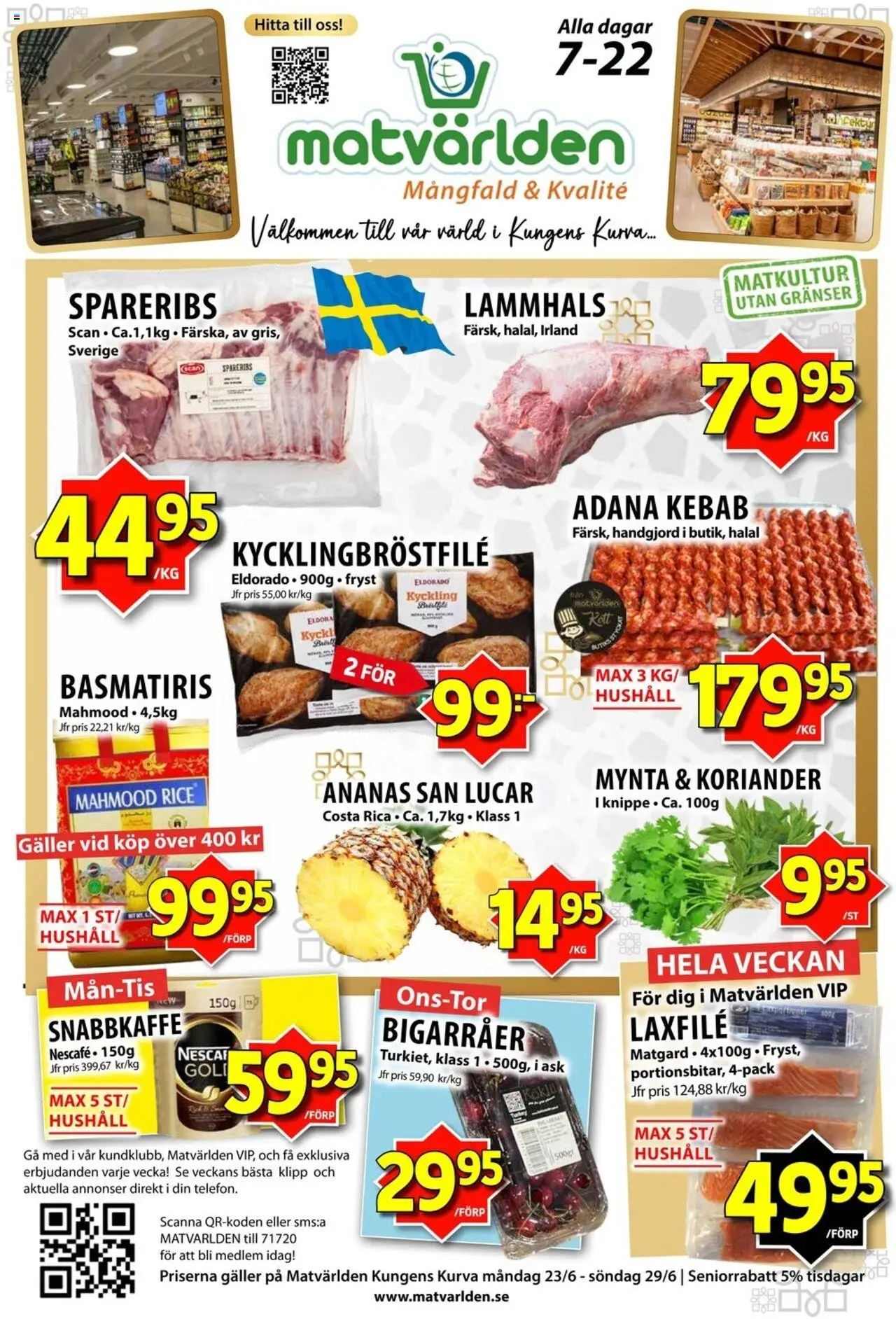 Matvärlden reklamblad aktuell från 23.06.2025 | Sida: 1 | Produkter: Galler, Ananas, Mynta, Koriander