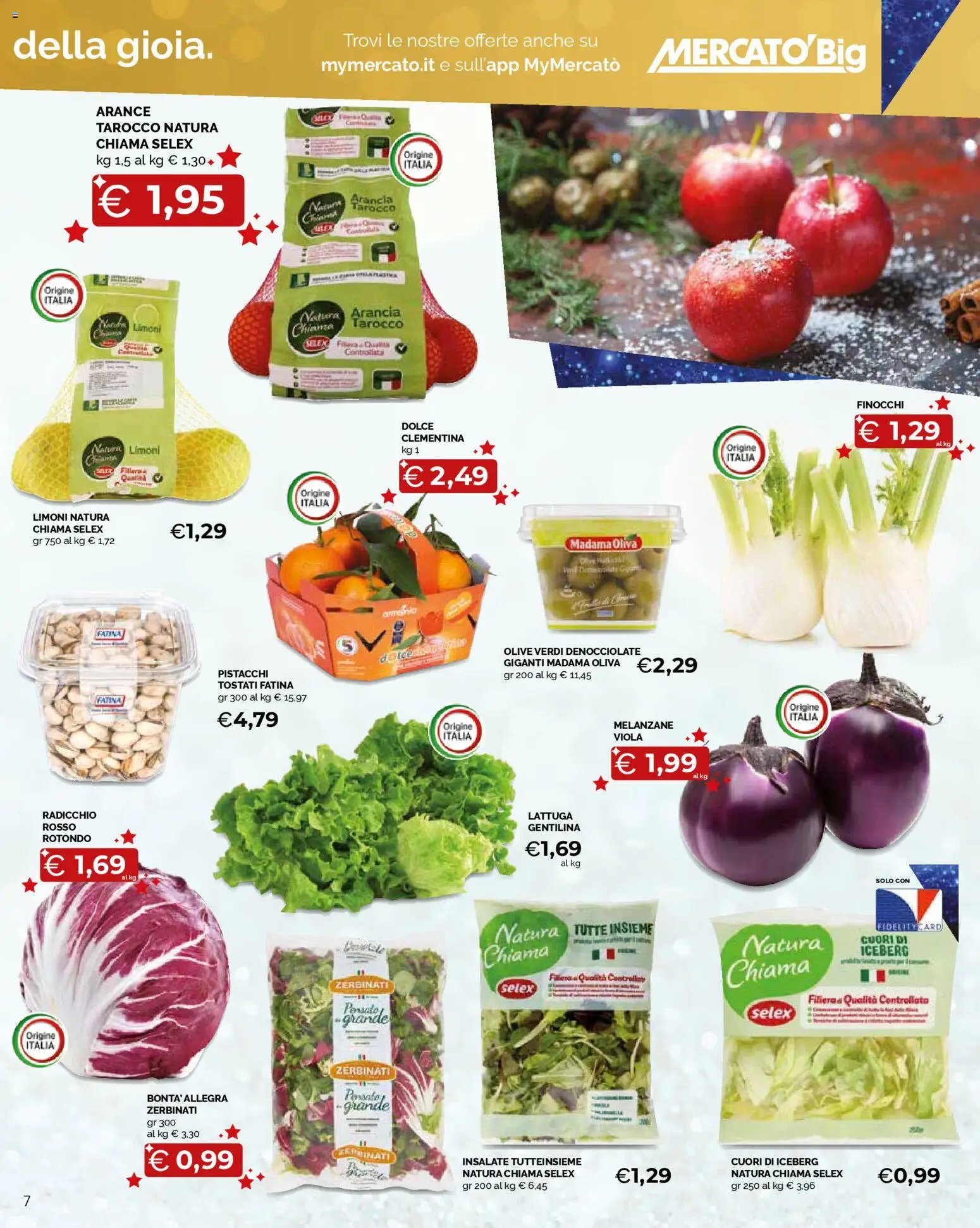 Volantino Mercatò del 29.12.2025 | Pagina: 7 | Prodotti: Arance, Olive, Finocchi, Pistacchi