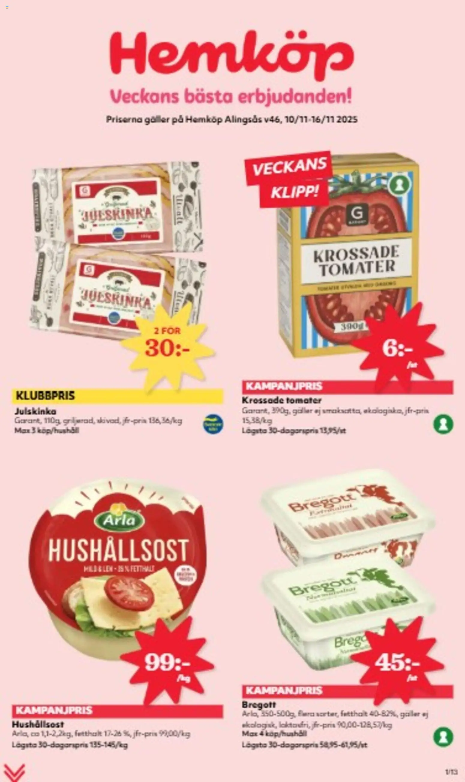 Hemköp reklamblad aktuell från 10.11.2025 | Sida: 1 | Produkter: Galler, Hushållsost, Bregott, Tomater