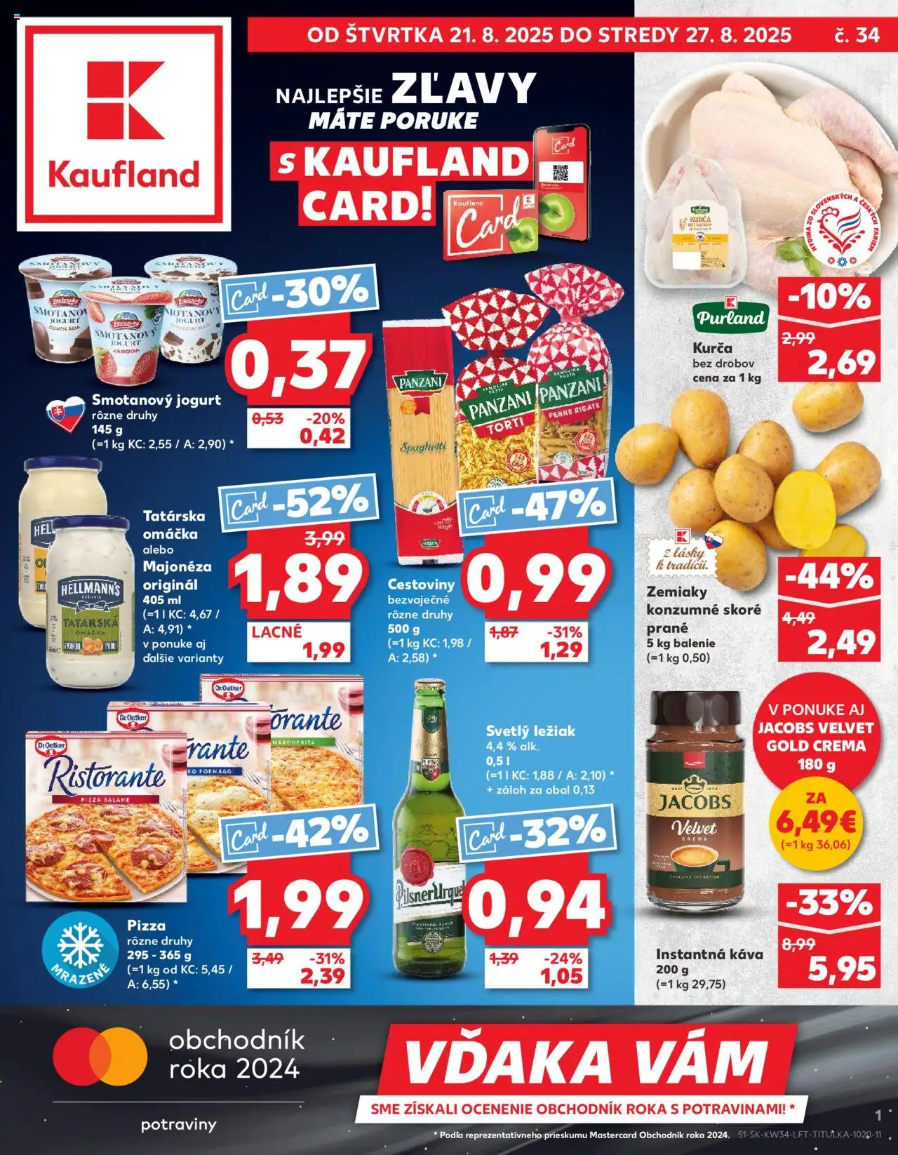 Kaufland Košice-OC Galéria │ platný od 21.08.2025 | Strana: 1 | Produkty: Jacobs Velvet, Pizza, Cestoviny, Kurča