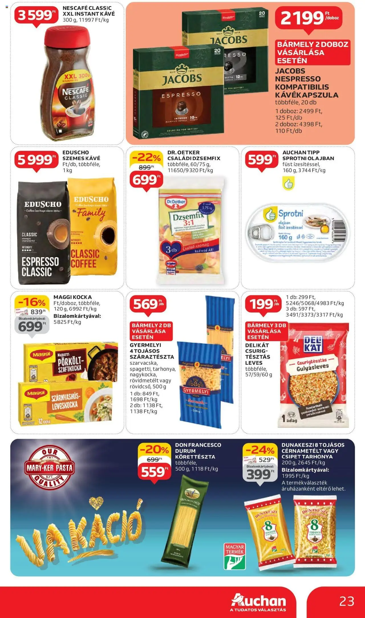 Auchan akciós ujság - amely érvényes a következő dátumtól: 05.06.2025 | Oldal: 23 | Termékek: Kávékapszula, Szemes kávé, Cérnametélt, Instant kávé