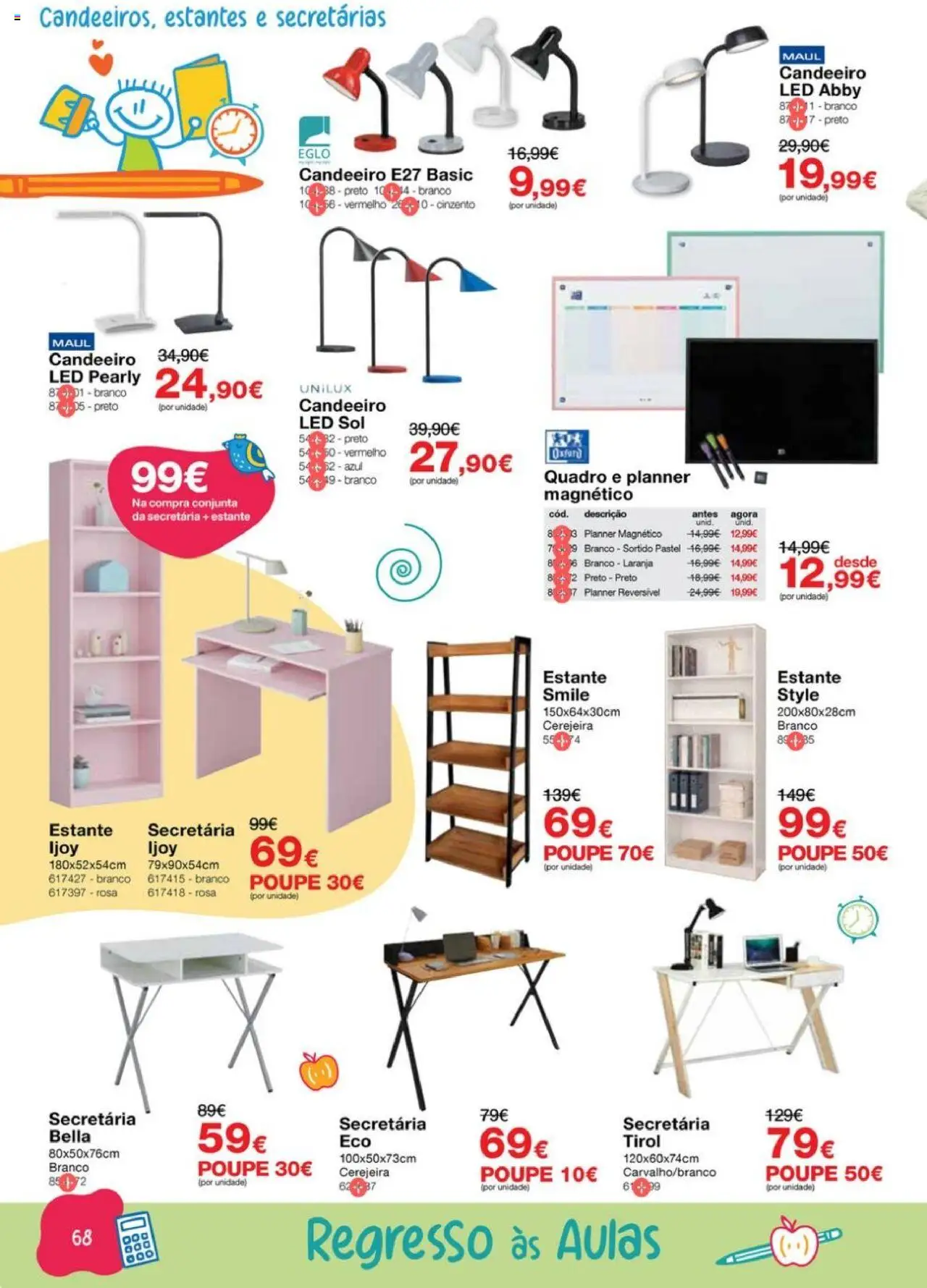 Staples - Folheto Regresso às Aulas 2025 │ válido de 18.08.2025 | Página: 68 | Produtos: Candeeiro, Quadro, Secretárias