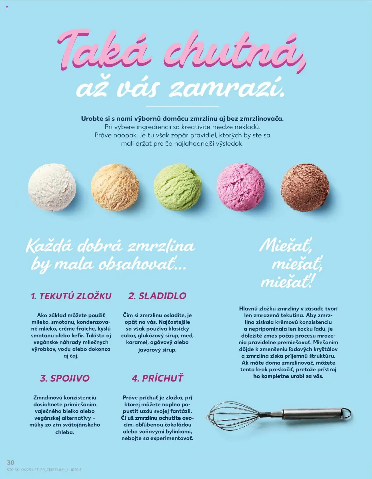 Nové Kaufland akcie – leták je platný od 05.06.2025 | Strana: 30 | Produkty: Zmrzlina