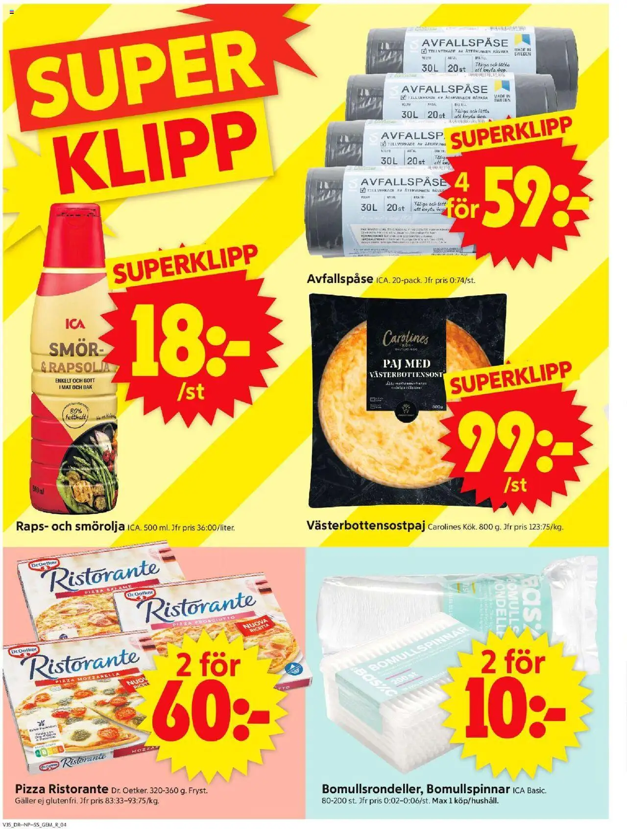 ICA Supermarket reklamblad aktuell från 25.08.2025 | Sida: 4 | Produkter: Paj, Smör, Rapsolja, Pizza