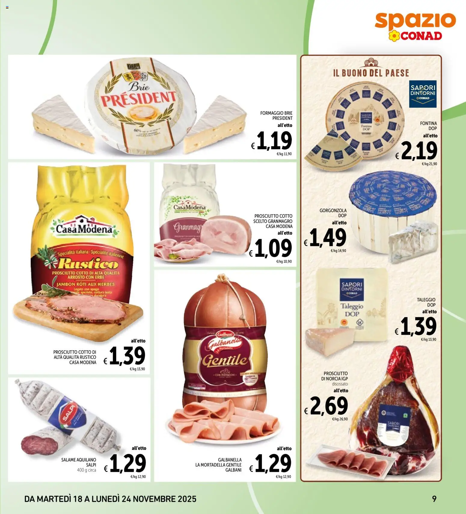 Volantino Spazio Conad del 18.11.2025 | Pagina: 9 | Prodotti: Arrosto, Salame, Formaggio, Mortadella