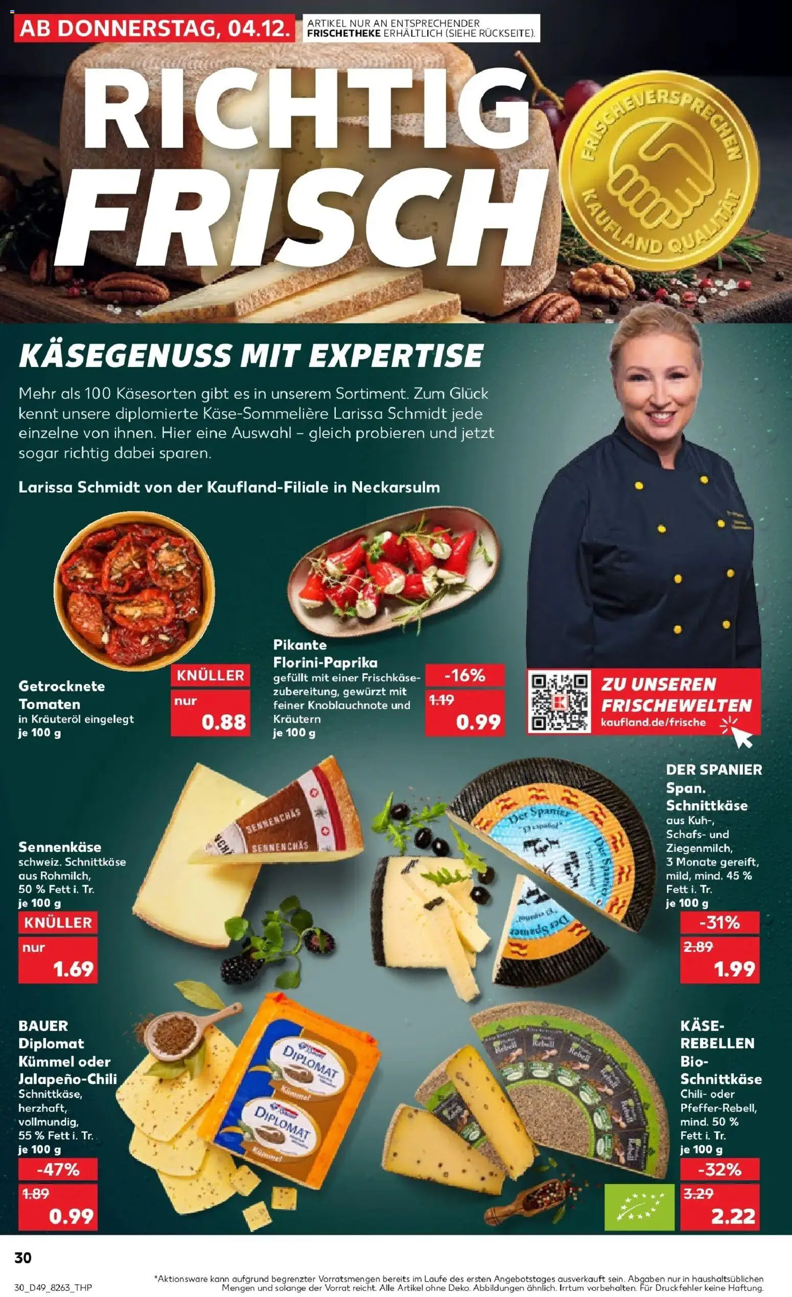 Kaufland prospekt Goslar	 – gültig ab 08.12.2025 | Seite: 30 | Produkte: Käse, Tomaten, Chili, Frischkase