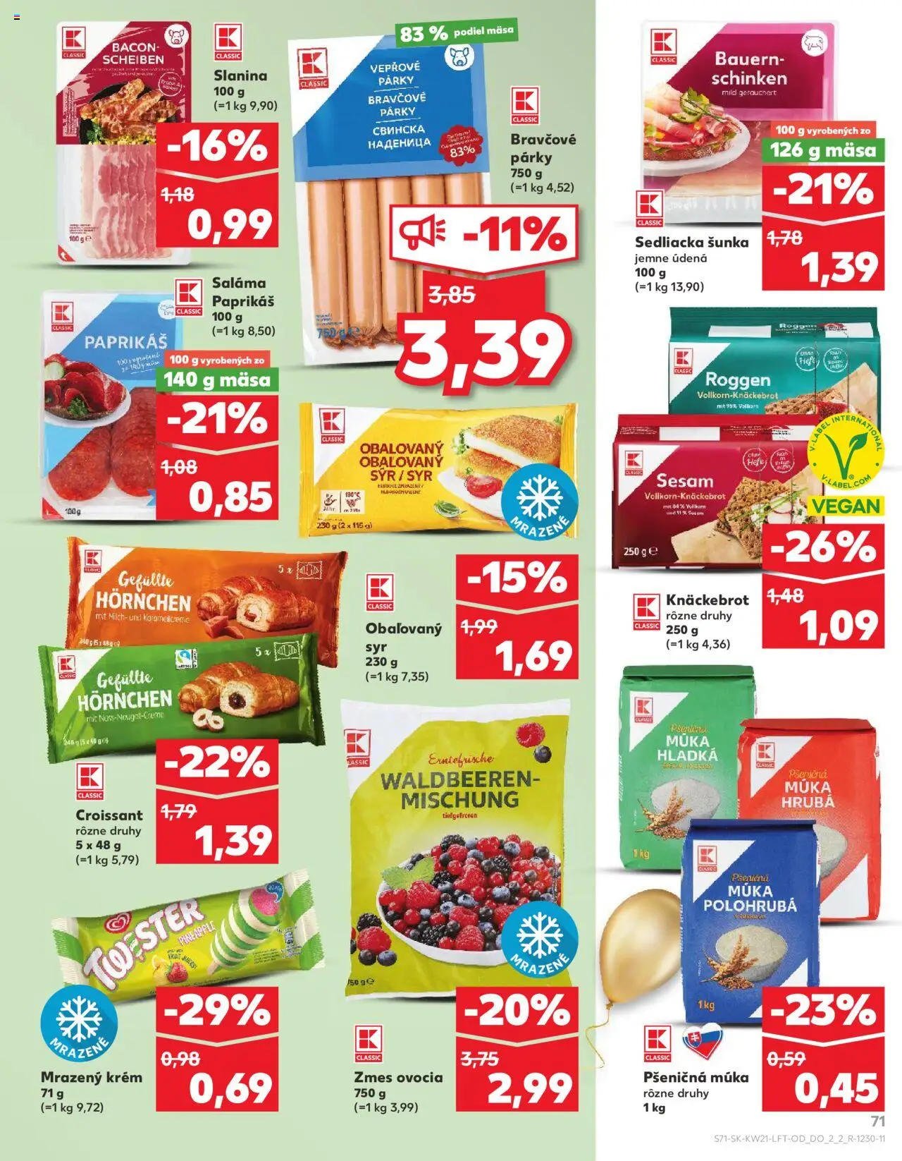Nové Kaufland akcie – leták je platný od 22.05.2025 | Strana: 71 | Produkty: Saláma, Croissant, Slanina, Múka