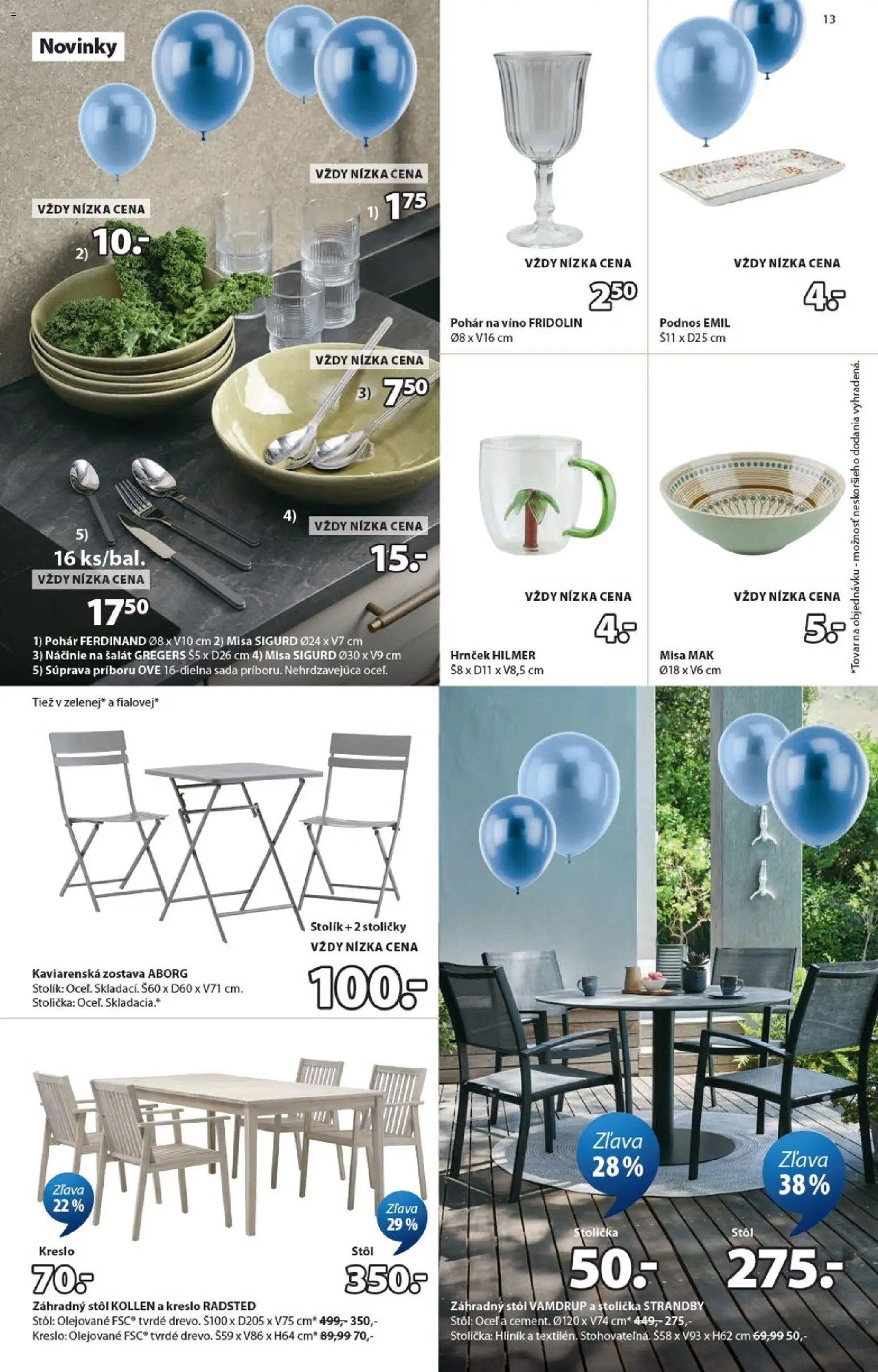 Nové JYSK akcie – leták je platný od 09.03.2026 | Strana: 13 | Produkty: Stoličky, Stôl, Záhradný stôl, Kreslo