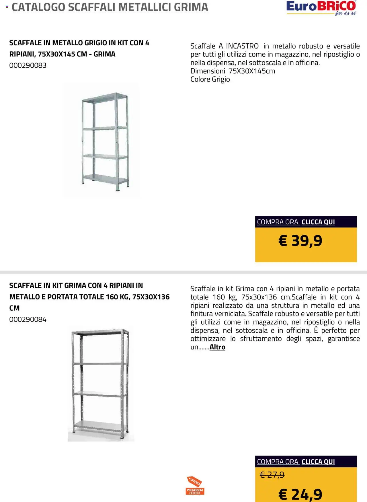 Volantino Eurobrico del 23.07.2025 | Pagina: 5 | Prodotti: Scaffale