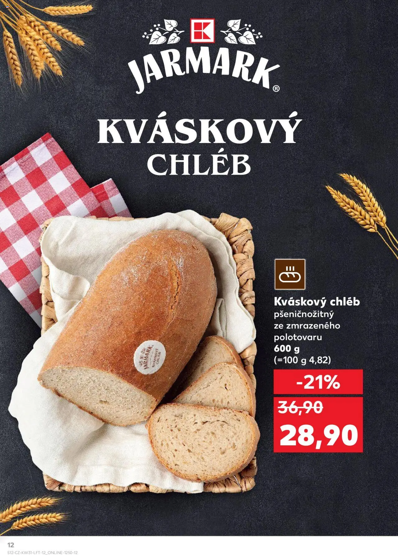 Kaufland leták - Plzeň Bory od 30.07.2025 | Strana: 12 | Produkty: Chléb, Kváskový chléb