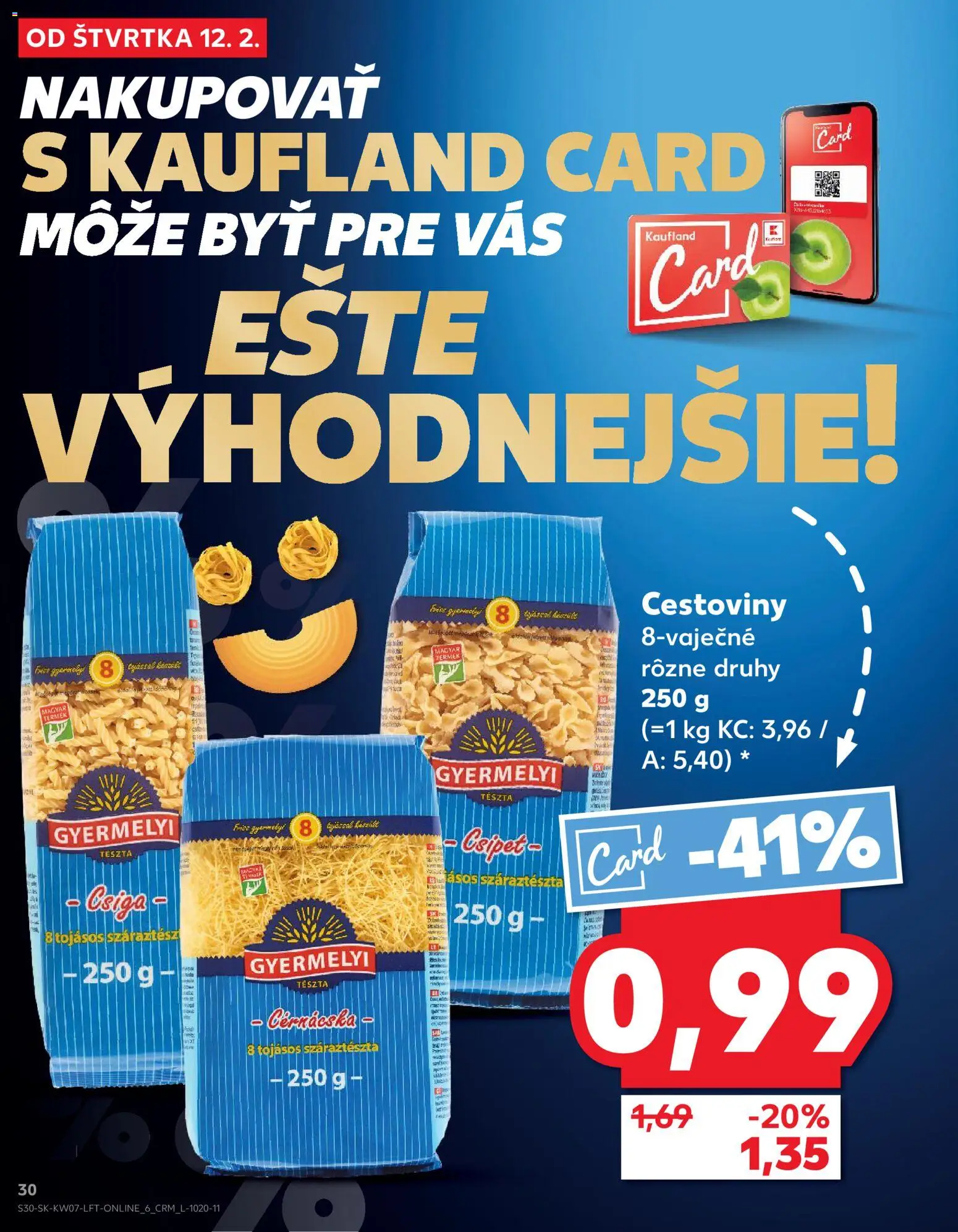Nové Kaufland akcie – leták je platný od 12.02.2026 | Strana: 30 | Produkty: Cestoviny