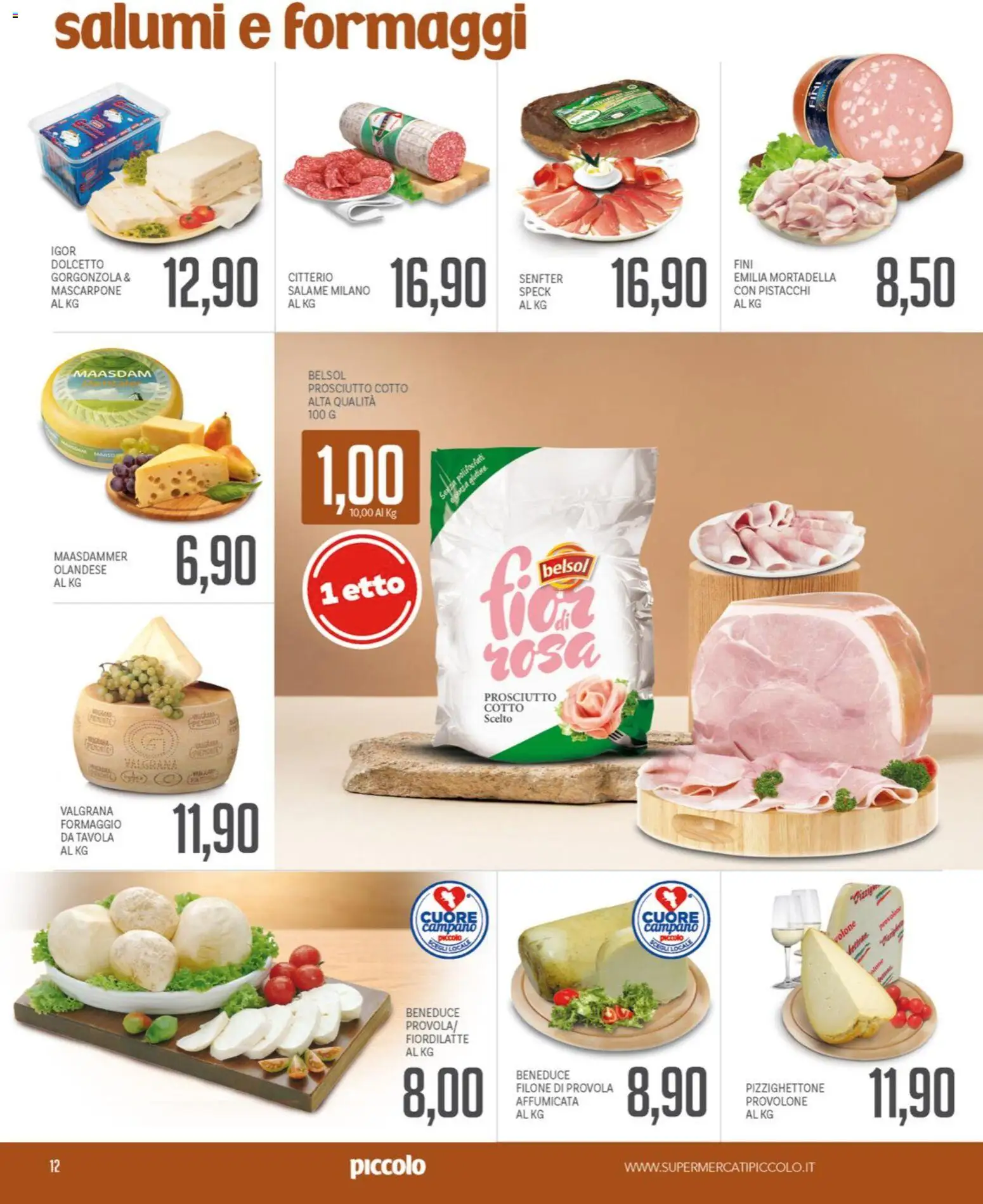 Volantino Piccolo del 09.01.2026 | Pagina: 12 | Prodotti: Speck, Prosciutto, Mascarpone, Gorgonzola