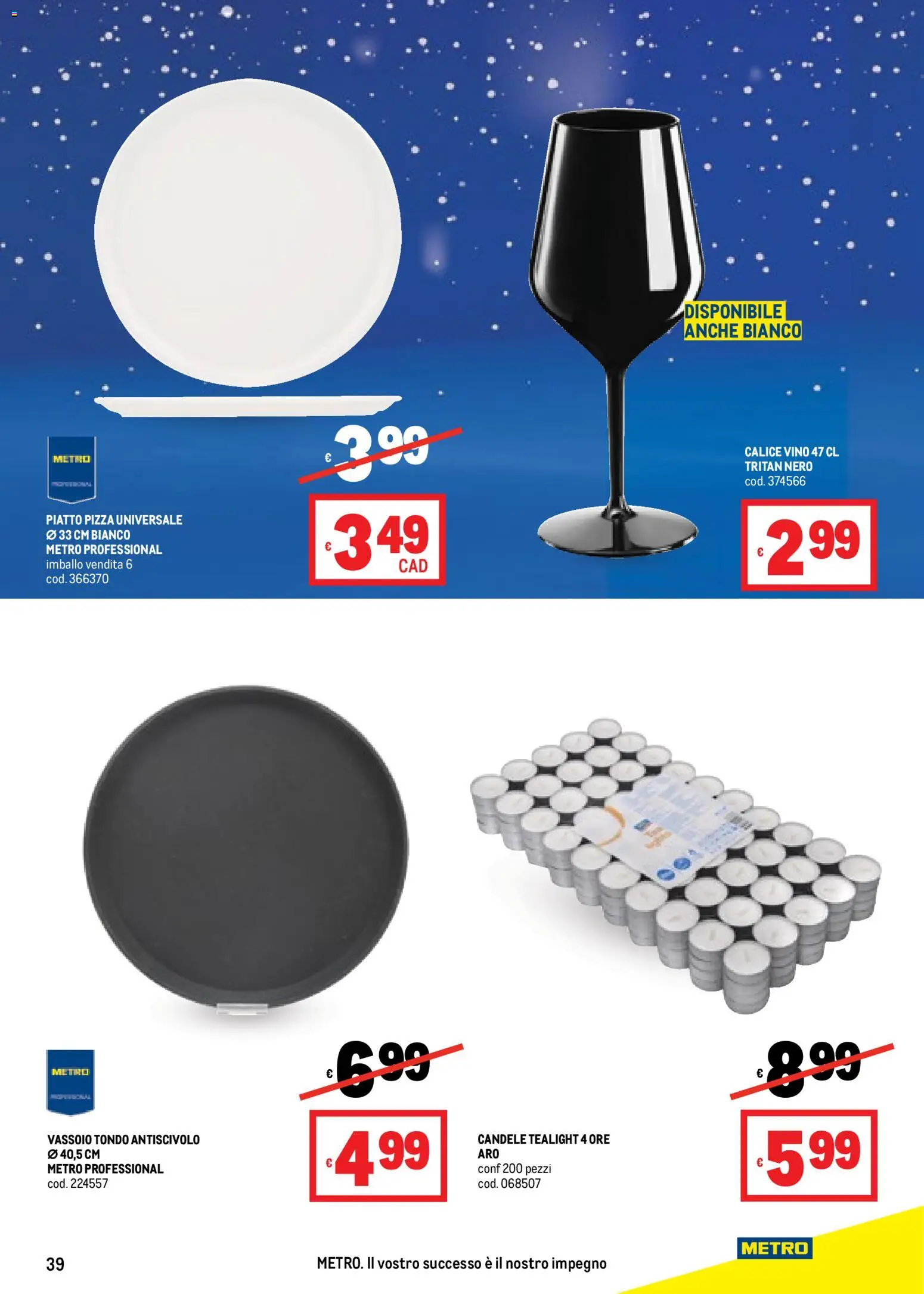 Volantino Metro del 20.11.2025 | Pagina: 39 | Prodotti: Pizza, Vino, Piatto, Vassoio