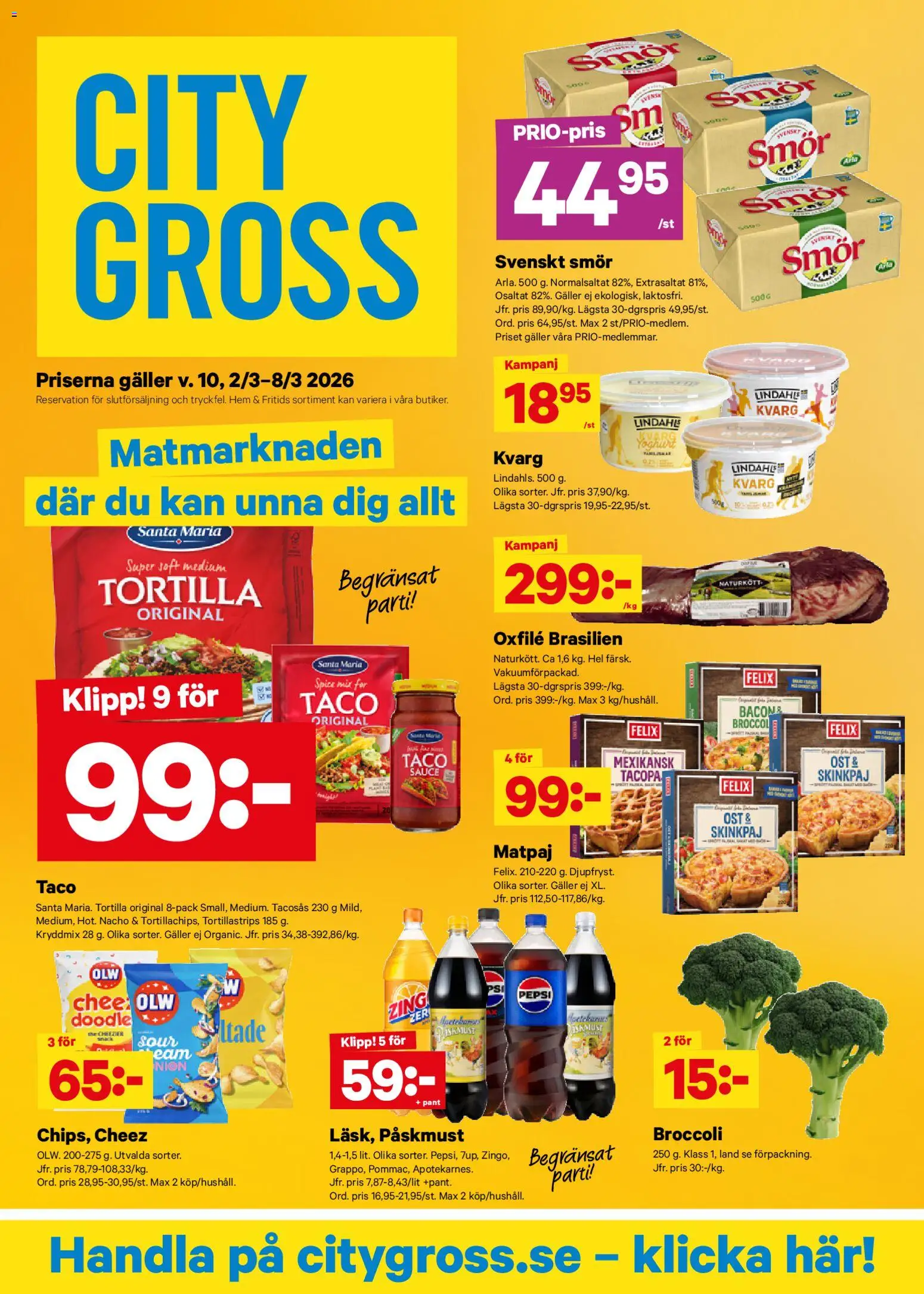 City Gross reklamblad aktuell från 02.03.2026 | Sida: 1 | Produkter: Tortilla, Galler, Yoghurt, Broccoli