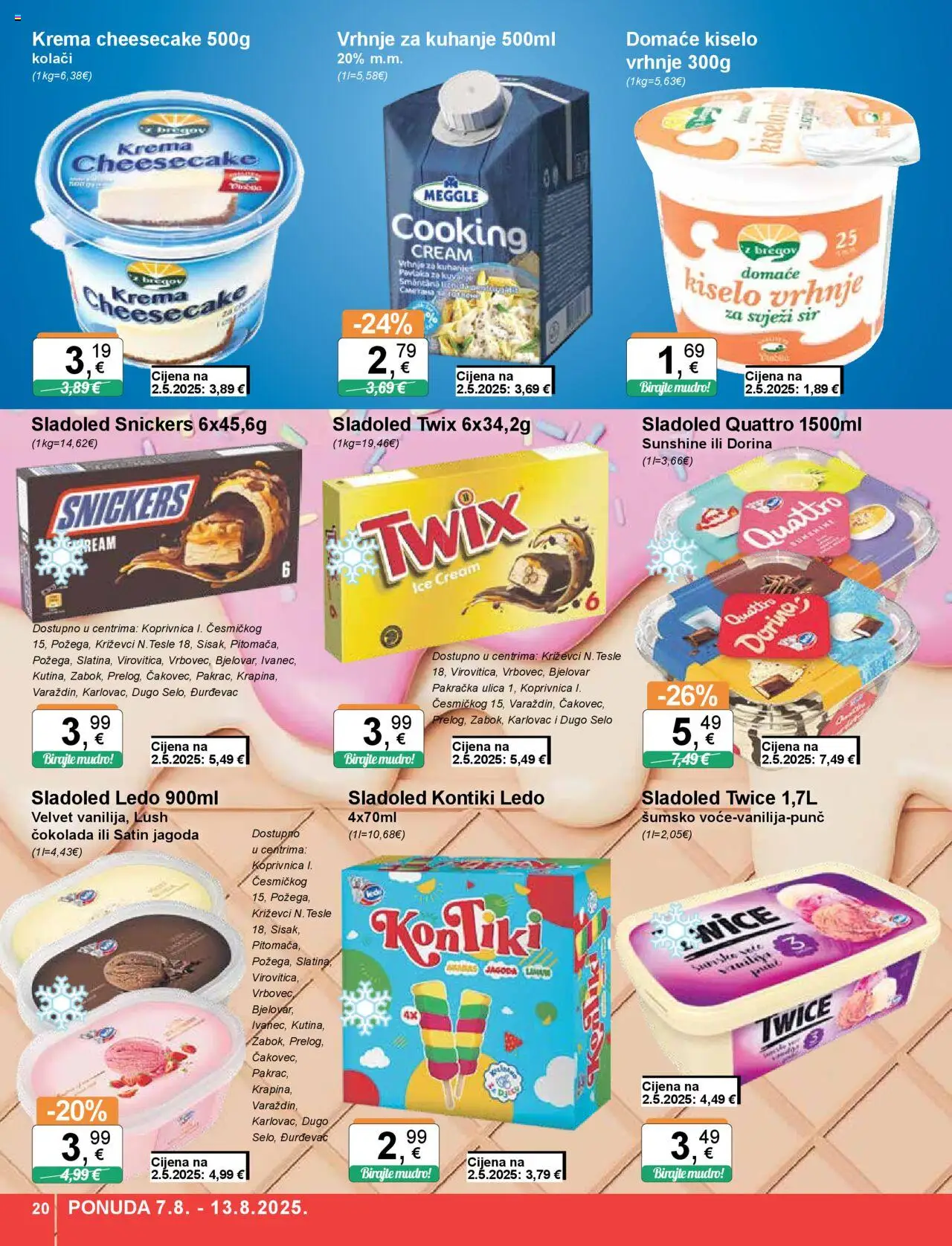 KTC katalog | vrijedi od 07.08.2025 | Stranica: 20 | Proizvodi: Dorina, Snickers, Kiselo vrhnje, Krema