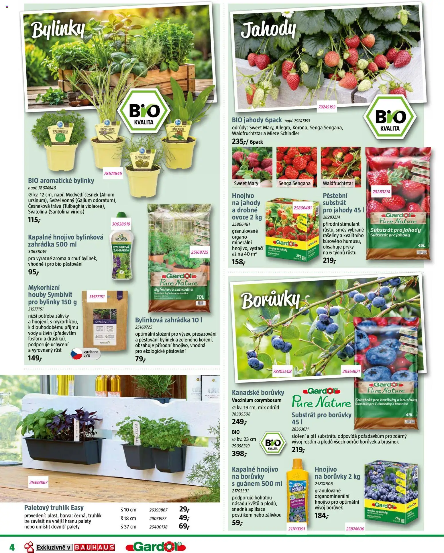 Bauhaus katalog Zahradní centrum od 06.03.2026 | Strana: 4 | Produkty: Jahody, Česnek, Brusnice, Hnojivo
