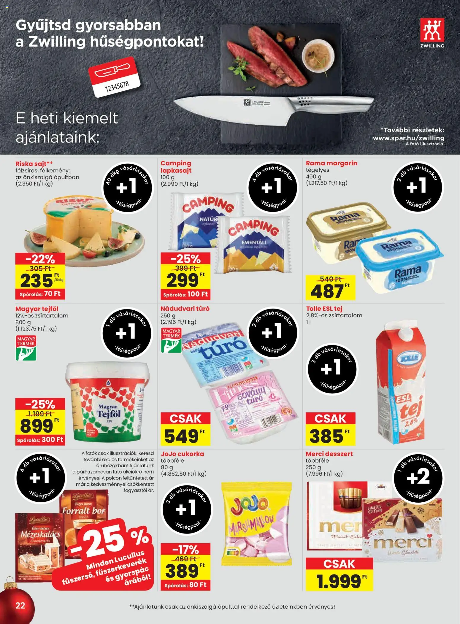 Spar akciós ujság - amely érvényes a következő dátumtól: 27.11.2025 | Oldal: 22 | Termékek: Lapkasajt, Tej, Sajt, Cukorka